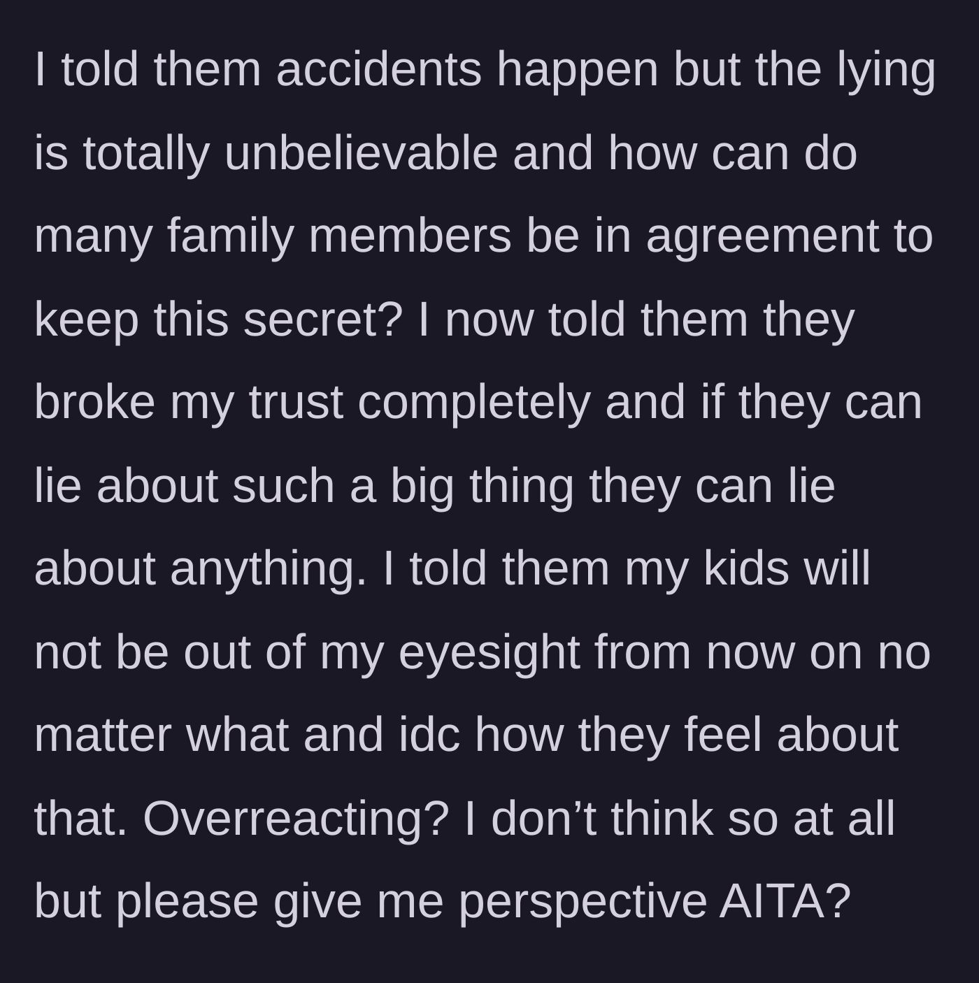Story part 6 - The mother furiously confronts the family, declaring her trust completely broken and enacting a strict rule that her children will never be out of her sight again.