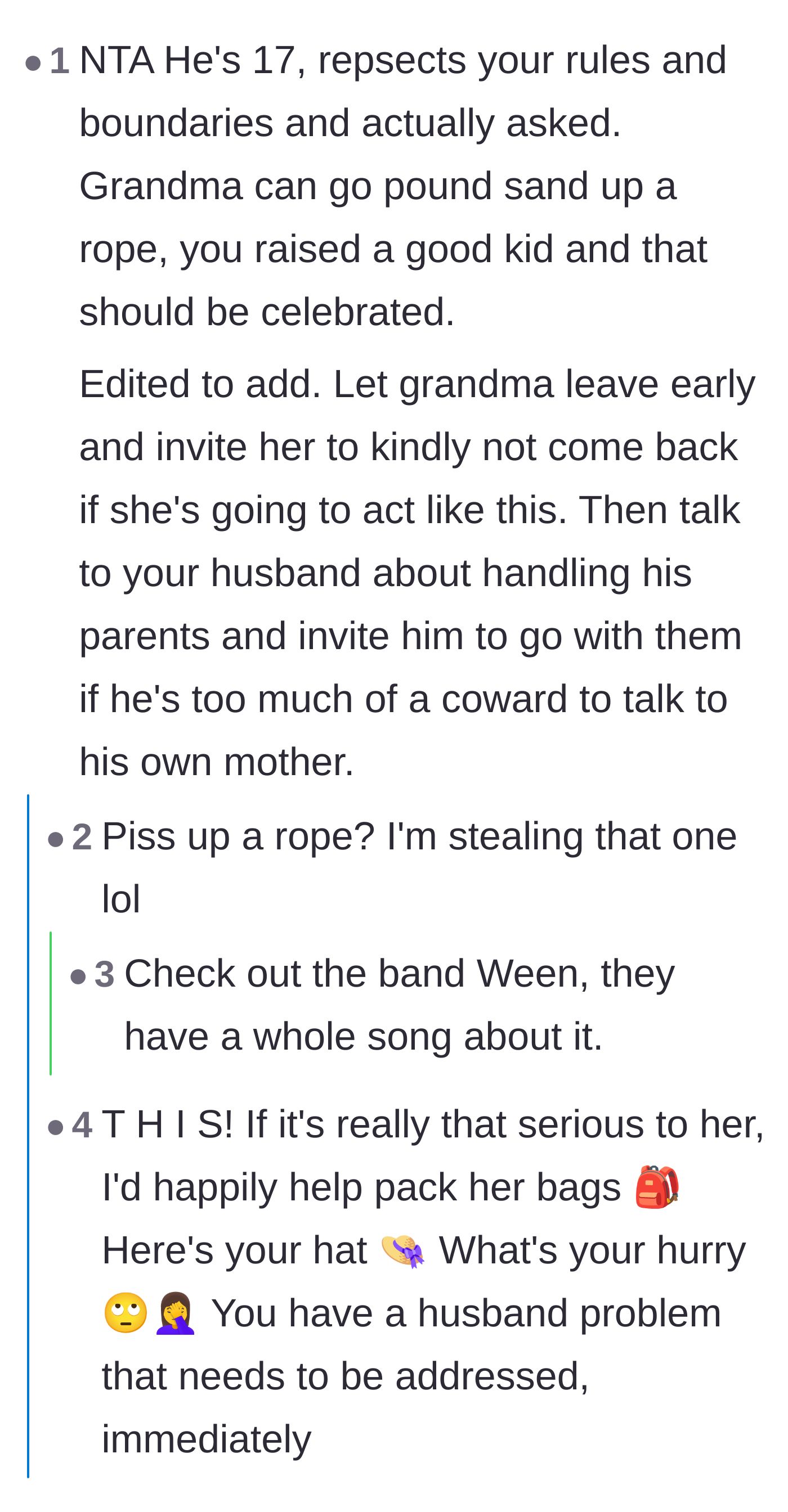 Comment thread 4 - Praise for the teenager's respectful behavior and colorful suggestions for how to handle the grandmother's departure.