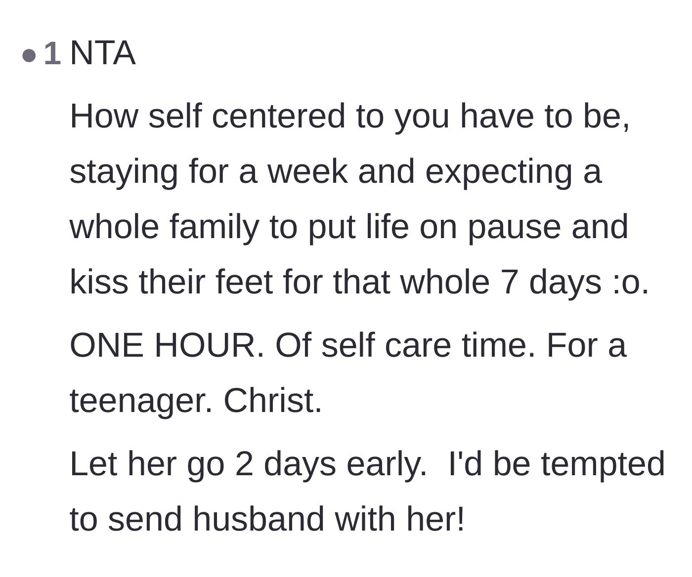 Comment thread 5 - Outrage over the sheer entitlement of expecting a family to pause their lives for a full week.