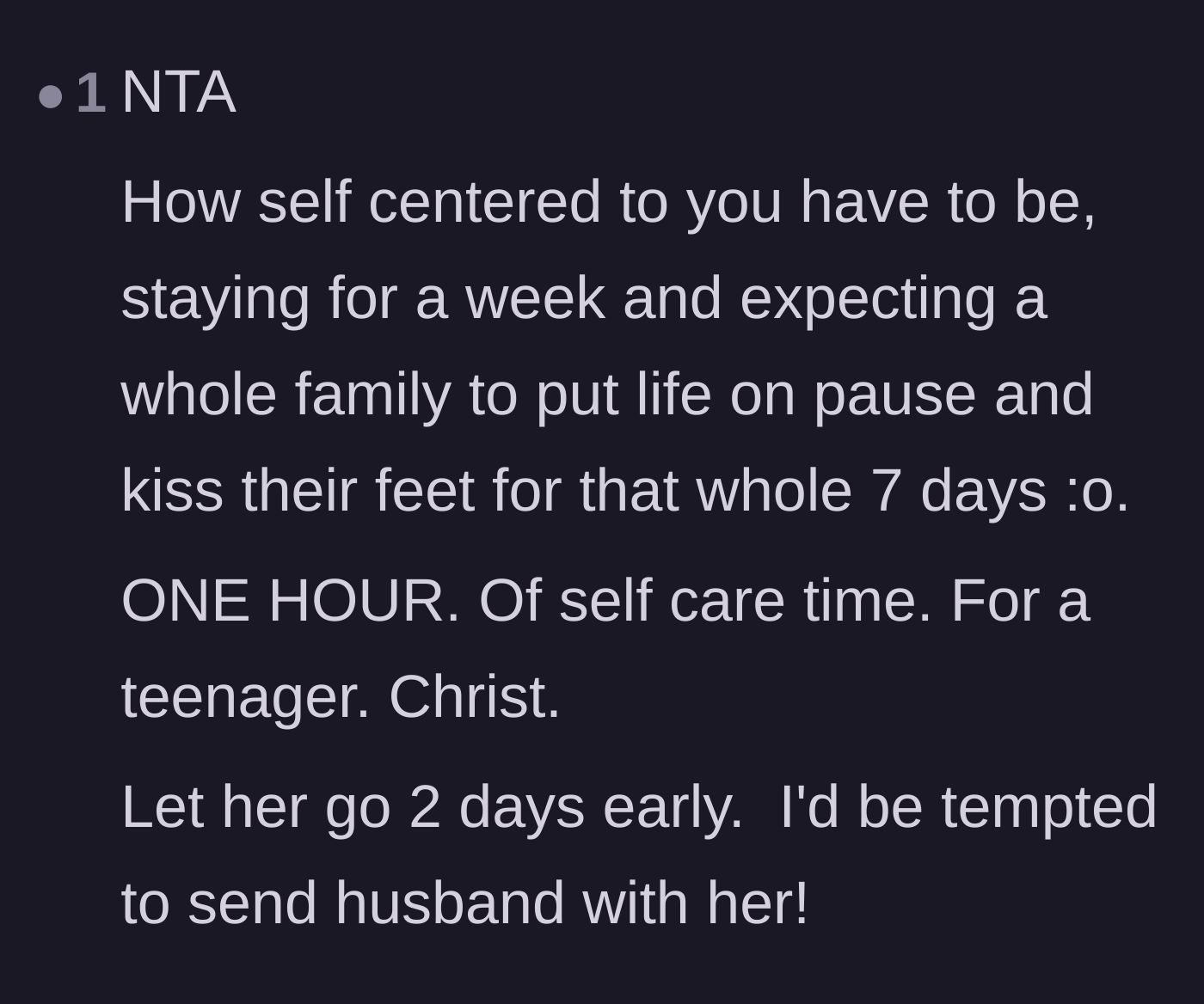 Comment thread 5 - Outrage over the sheer entitlement of expecting a family to pause their lives for a full week.