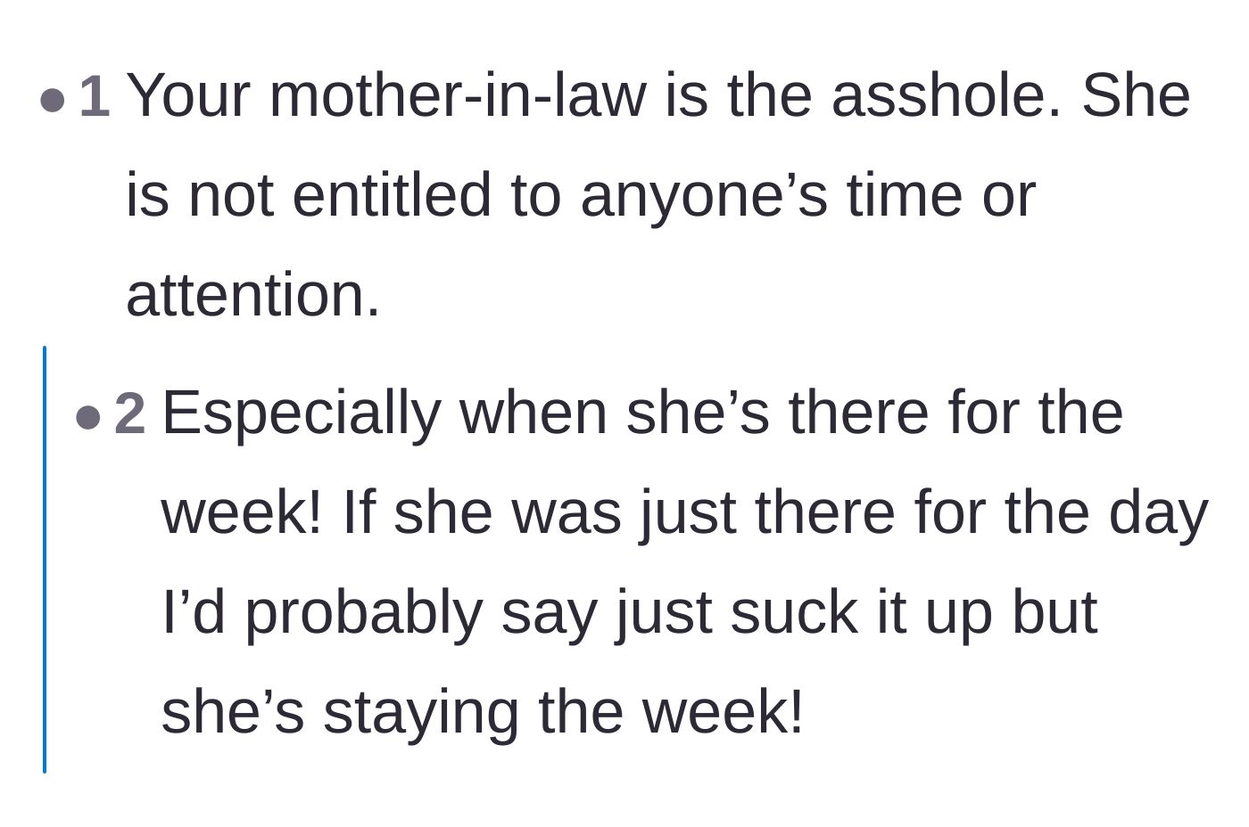 Comment thread 6 - A straightforward verdict confirming the mother-in-law is in the wrong for demanding constant attention.