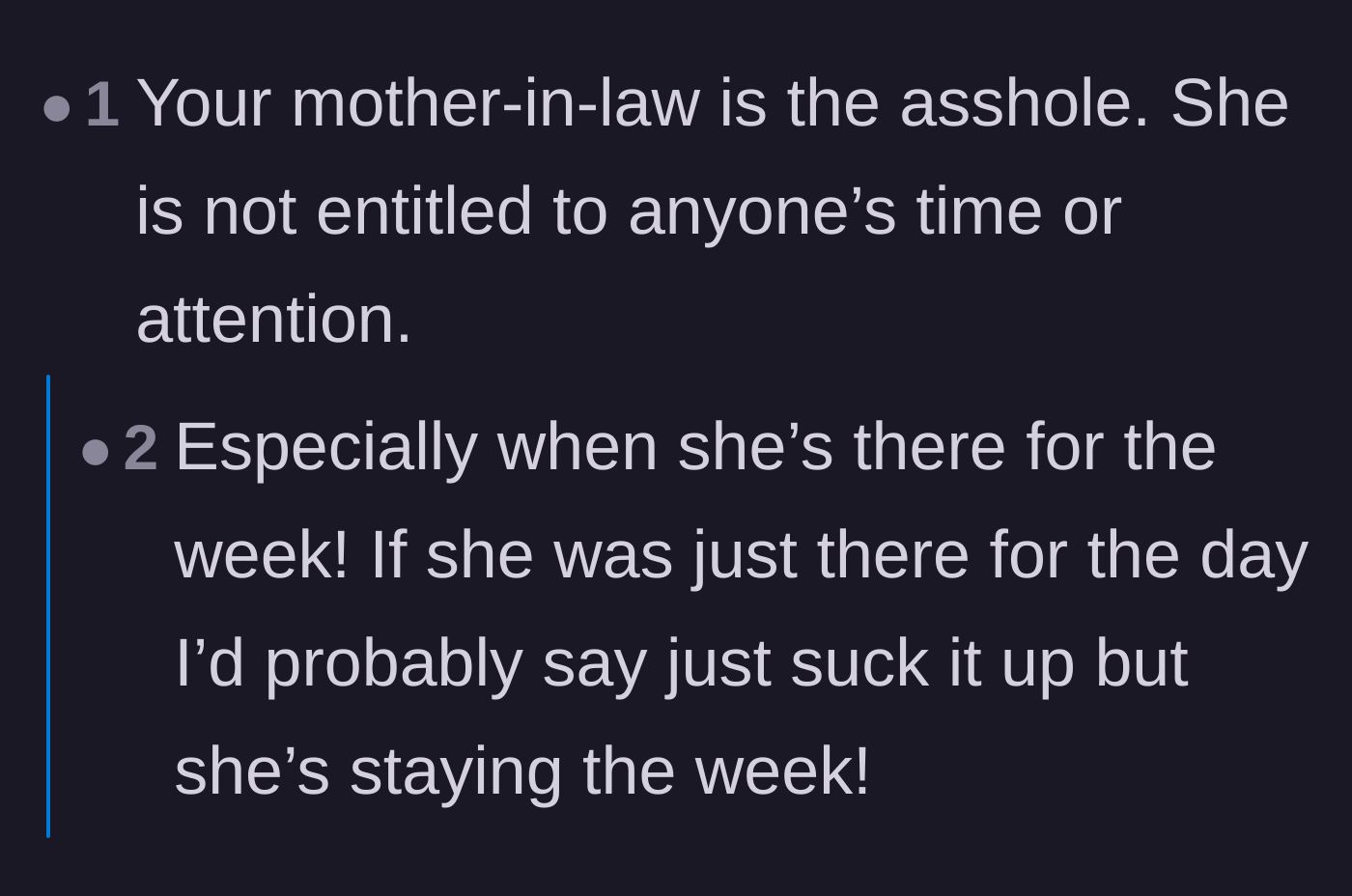 Comment thread 6 - A straightforward verdict confirming the mother-in-law is in the wrong for demanding constant attention.