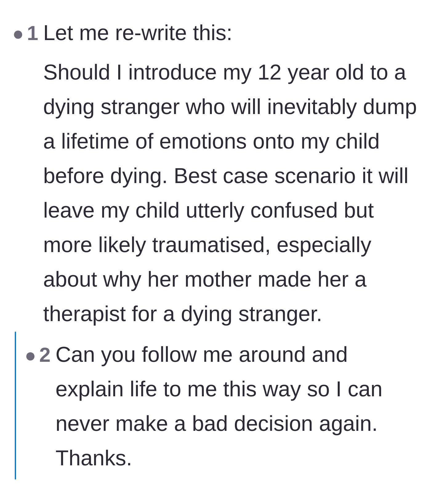 Comment thread 1 - A debate on whether shielding a child from a dying relative causes more long-term trauma by removing their agency.