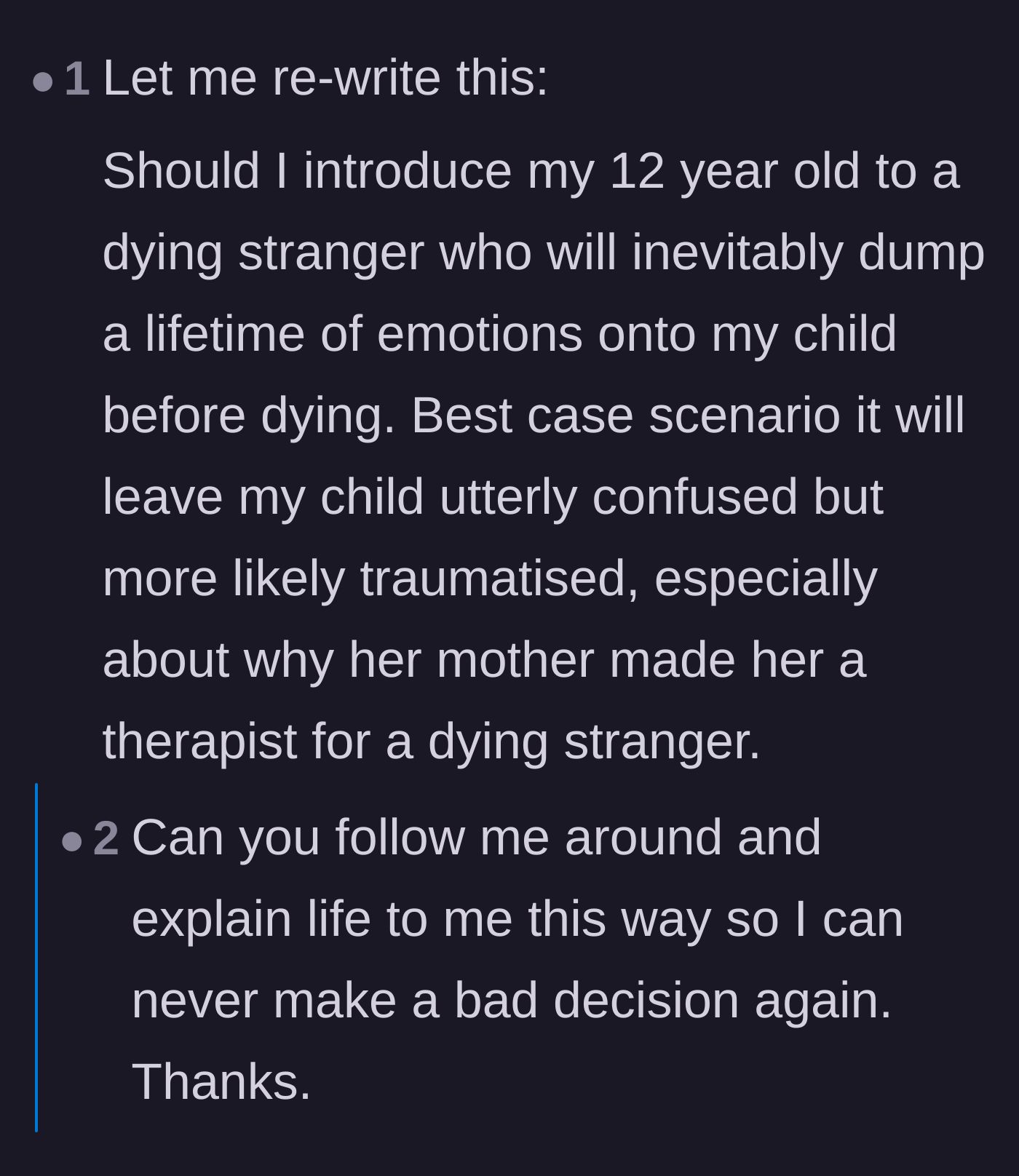Comment thread 1 - A debate on whether shielding a child from a dying relative causes more long-term trauma by removing their agency.