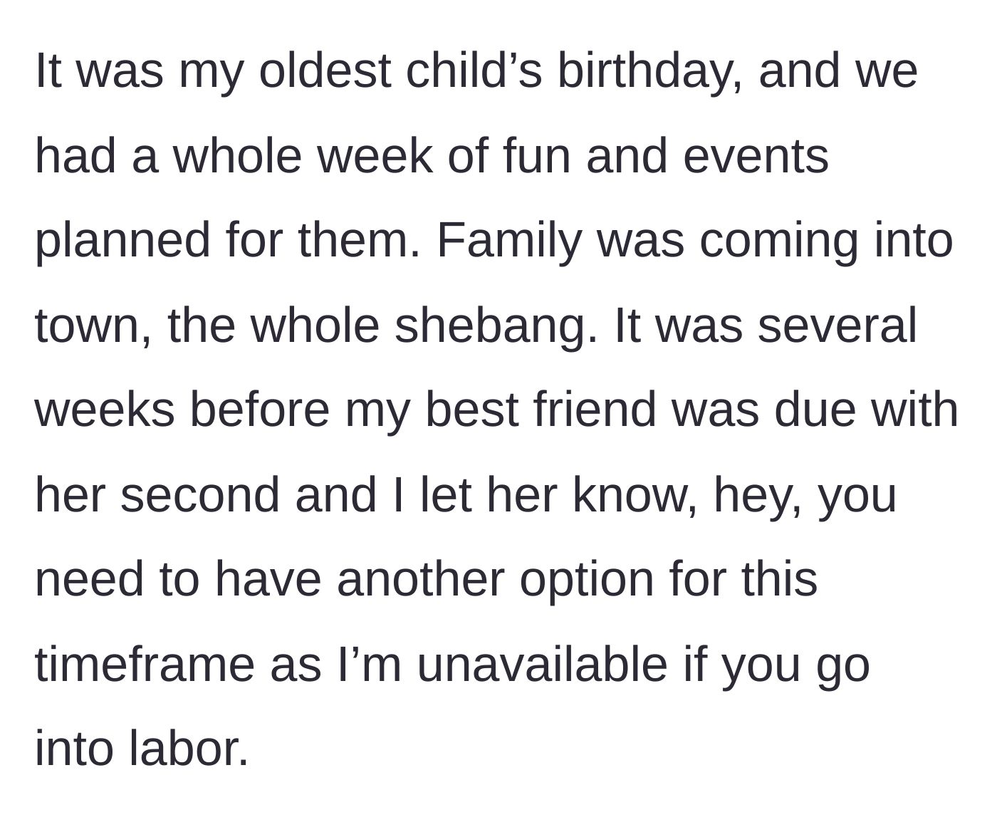 Story part 2 - The main character sets a firm boundary weeks in advance because she is throwing a birthday extravaganza for her oldest child.