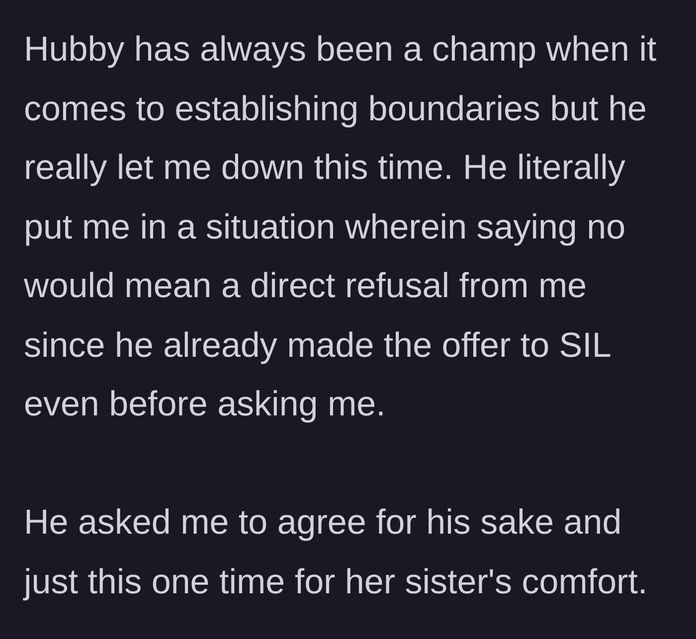 Story part 4 - The husband manipulating the situation by offering the bed before asking his wife, forcing her to be the bad guy.