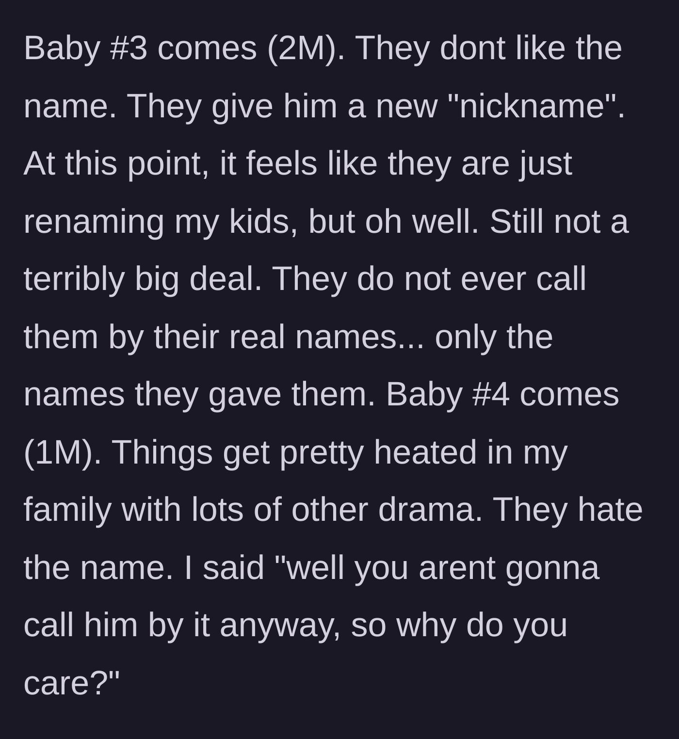 Story part 2 - The mother describes how the grandparents escalated to completely renaming her third and fourth children because they disliked their real names.