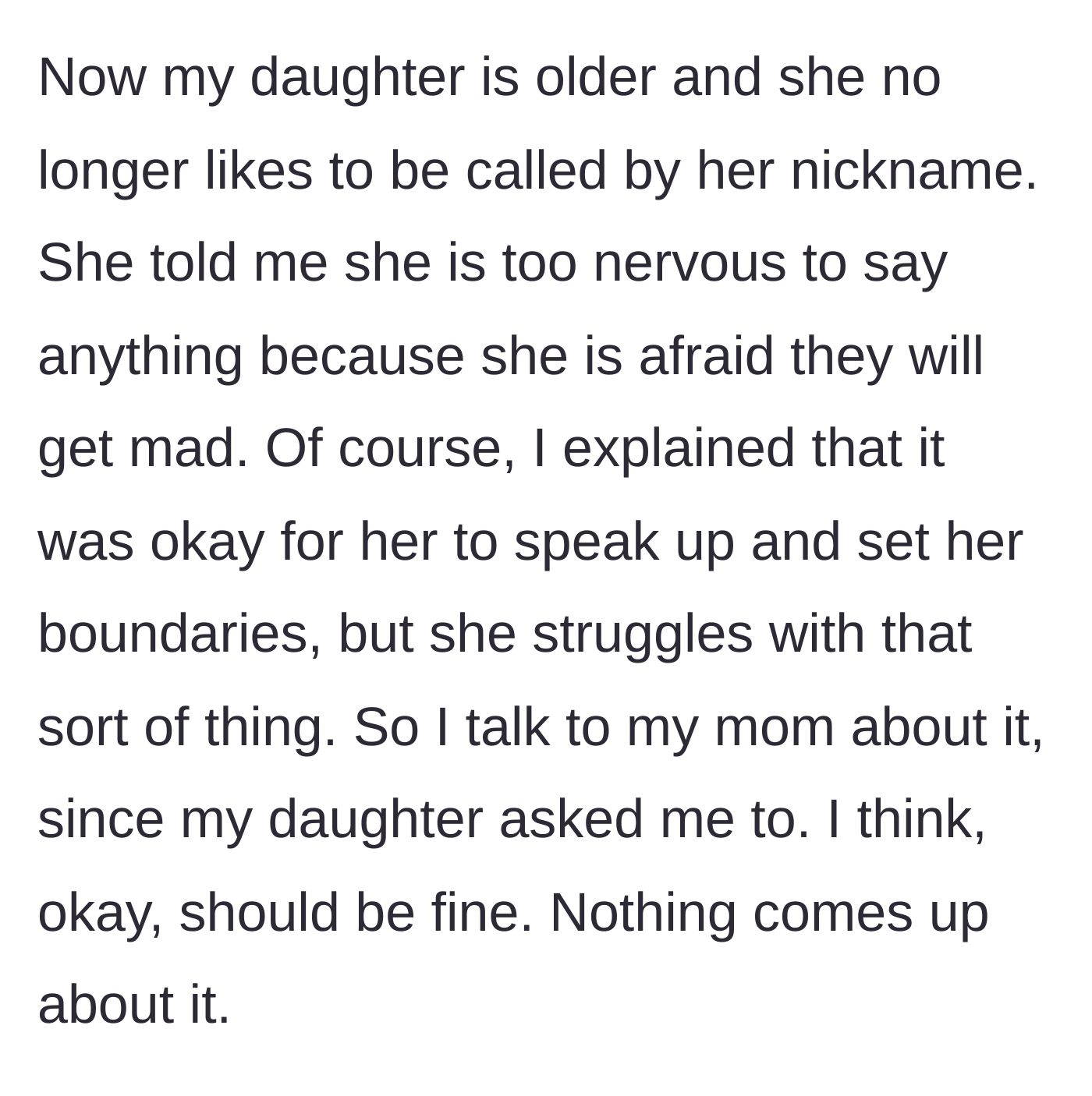 Story part 4 - The 12-year-old daughter confides that she hates her nickname but is terrified of her grandparents' anger, prompting her mother to quietly intervene.