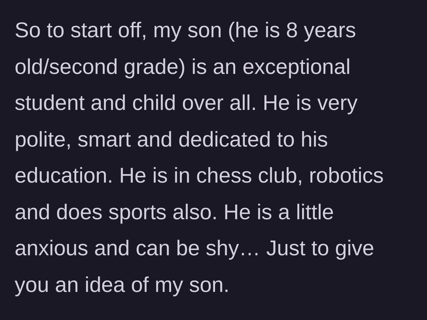Story part 1 - A mother describes her overachieving, anxious eight-year-old son.