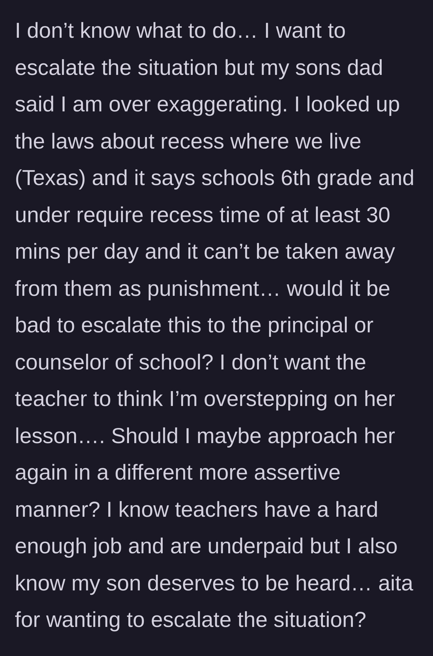 Story part 5 - The mother researches Texas law prohibiting withholding recess and debates escalating the issue despite her husband's dismissal.