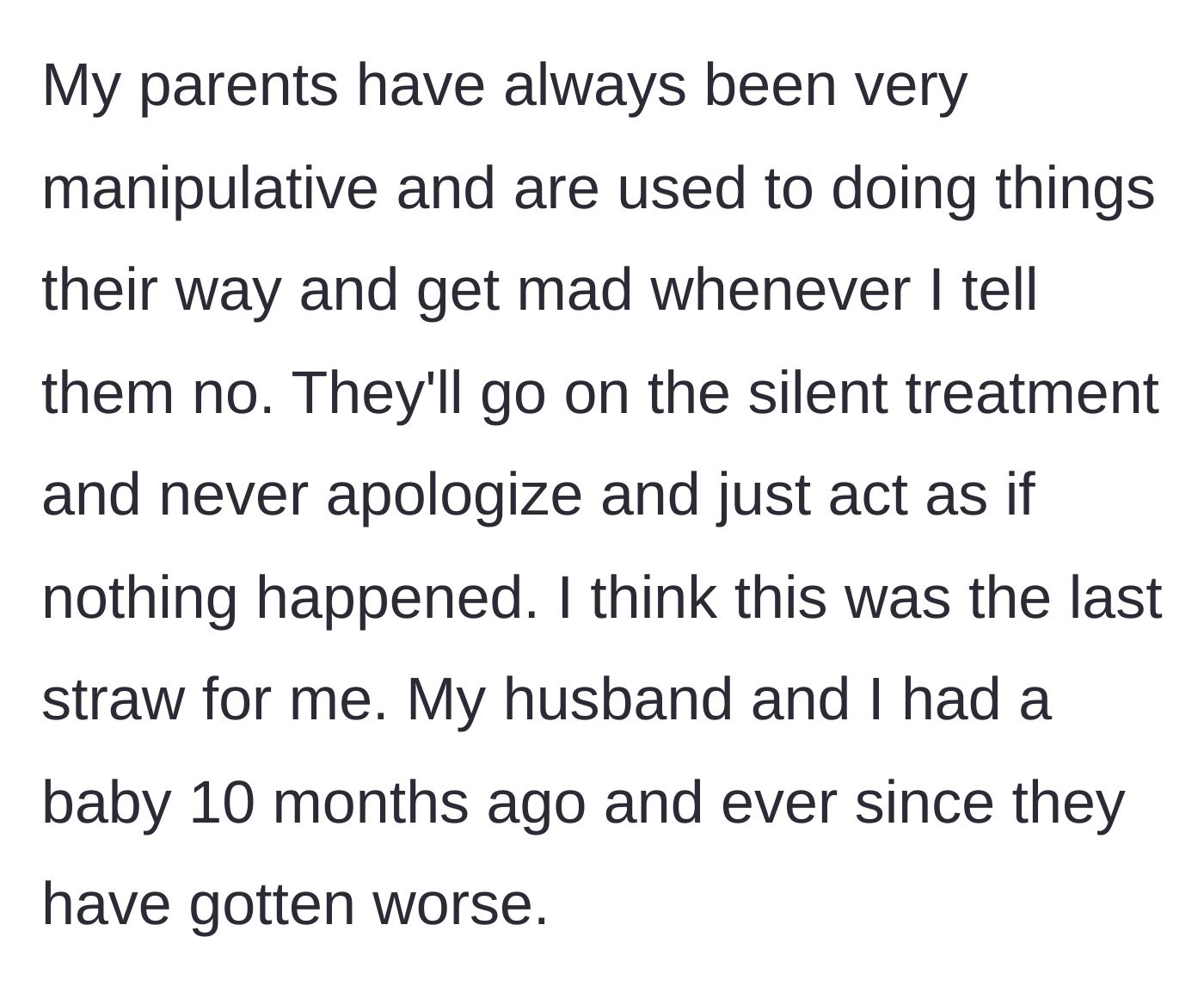 Story part 1 - The new mother explains her parents' history of manipulation and the emotional breaking point she reached after having her baby.