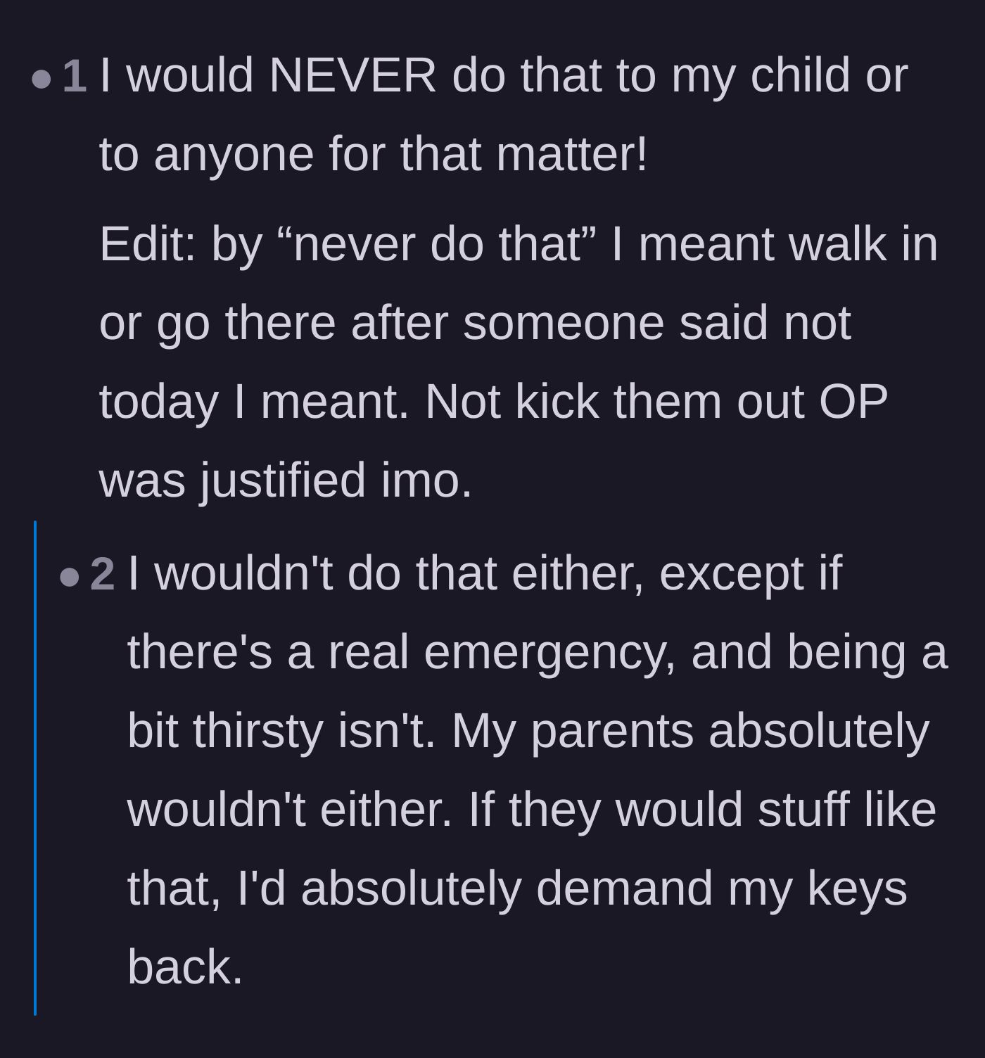 Comment thread 2 - A discussion on how a healthy parent would never violate their child's privacy over something as trivial as needing a drink of water.