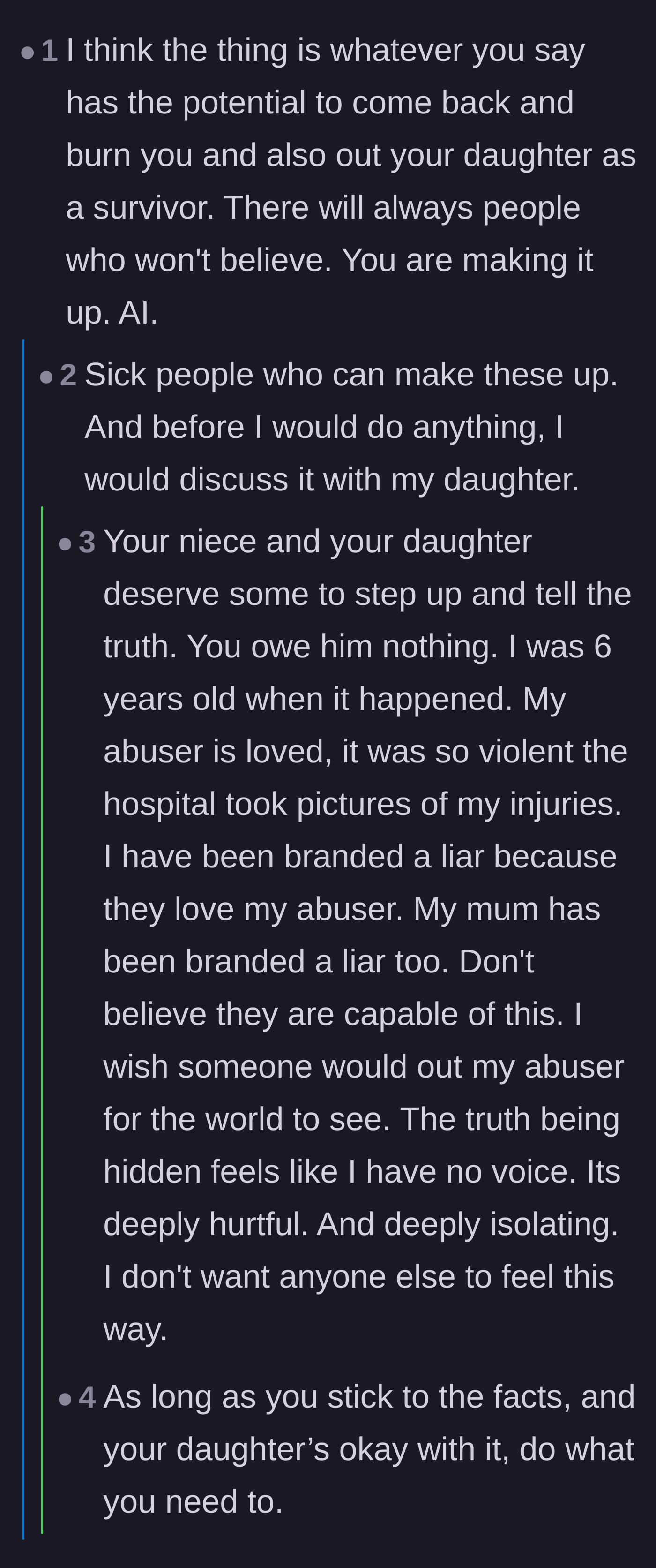 Comment thread 6 - Debate between the risks of public backlash and the agonizing isolation of keeping an abuser's secret.