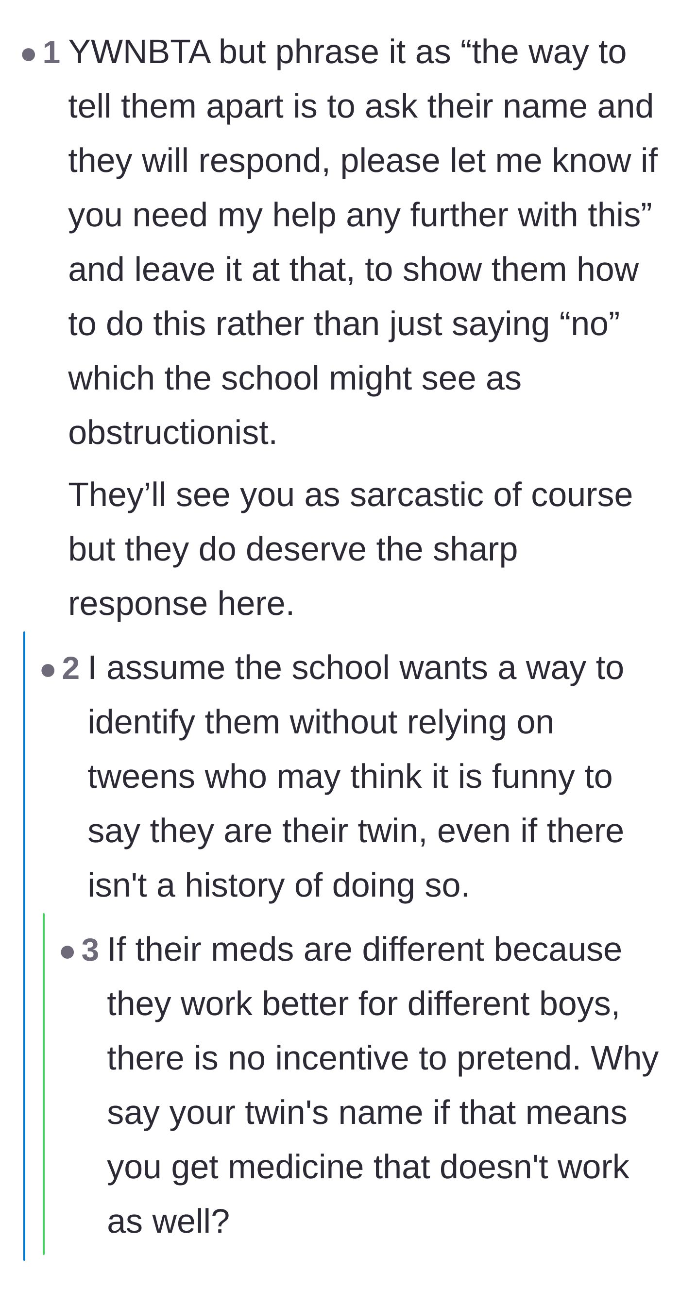 Comment thread 2 - A discussion on how to politely make the administration feel foolish without giving them a reason to label the mother as difficult.
