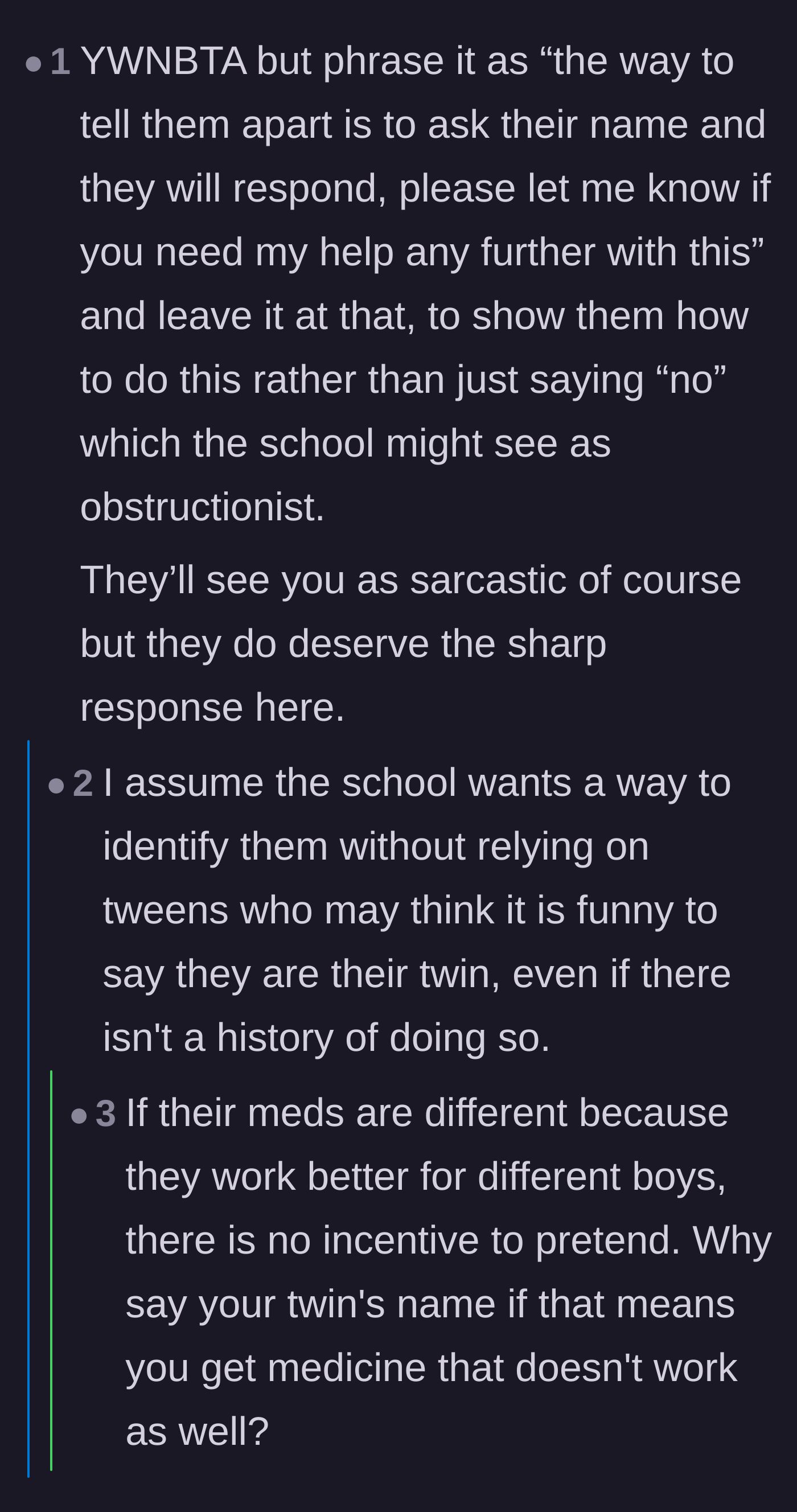 Comment thread 2 - A discussion on how to politely make the administration feel foolish without giving them a reason to label the mother as difficult.