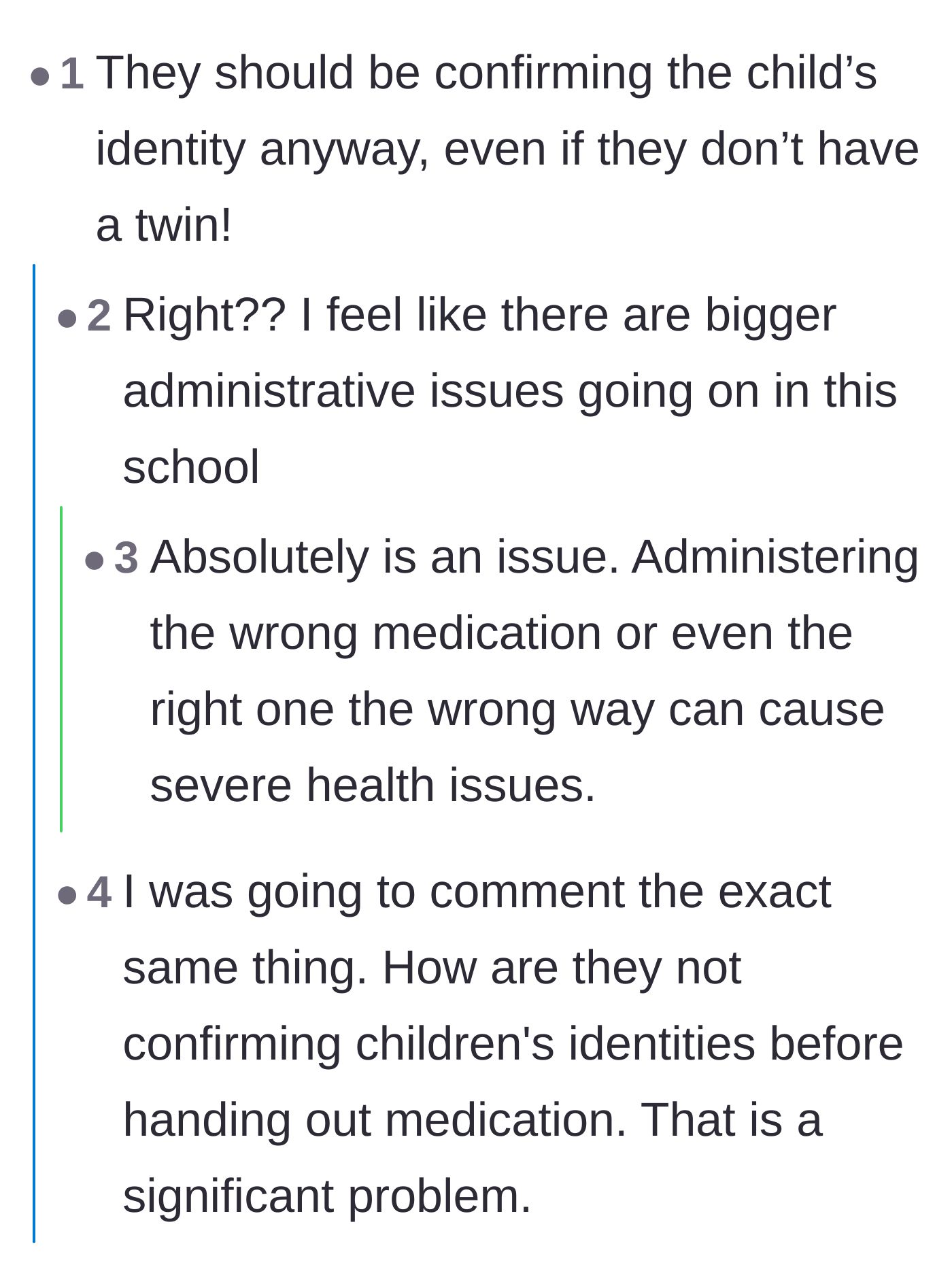 Comment thread 4 - Readers point out the massive legal and medical liability of the school failing to verify patient identities before giving medication.