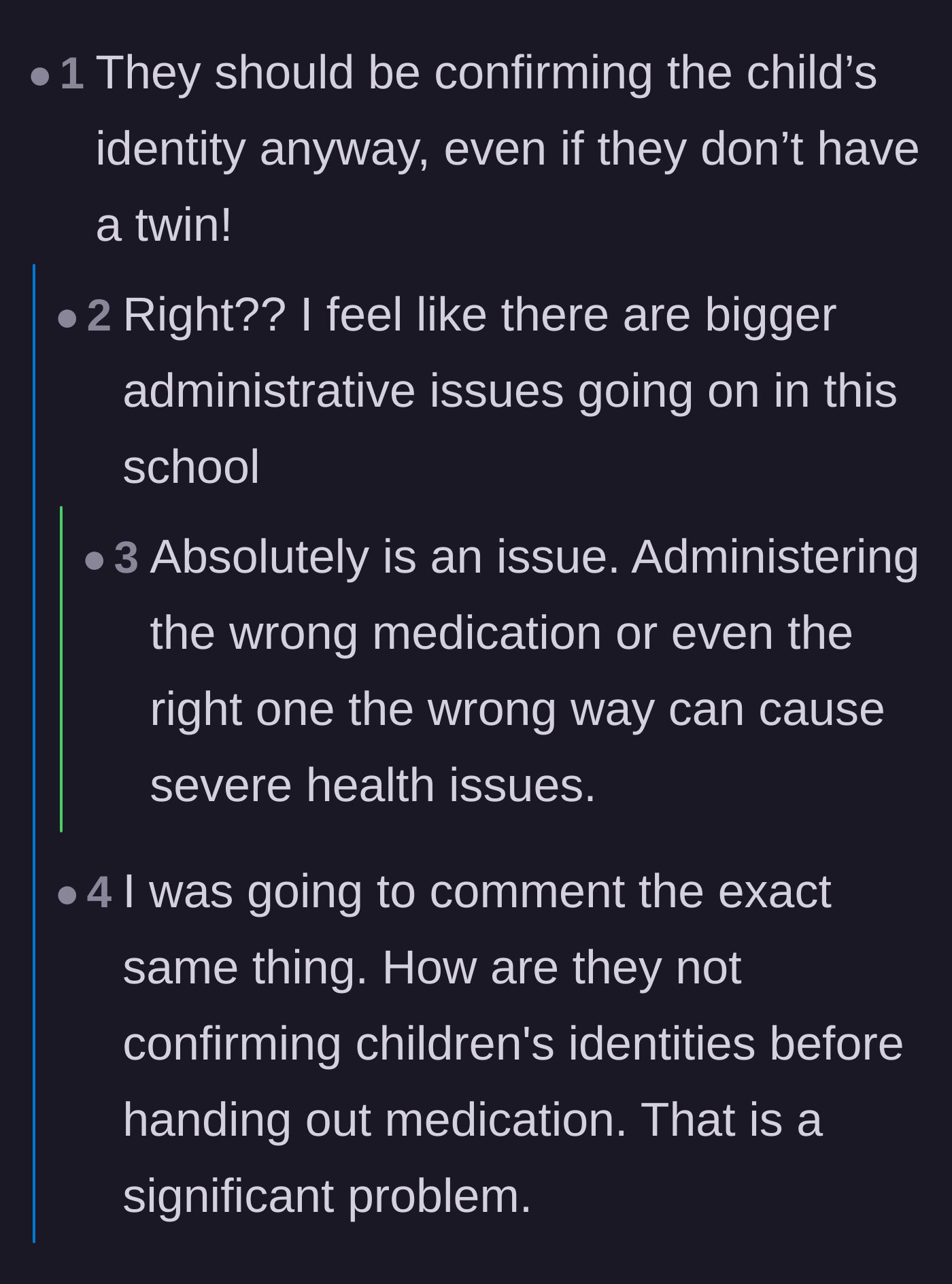 Comment thread 4 - Readers point out the massive legal and medical liability of the school failing to verify patient identities before giving medication.