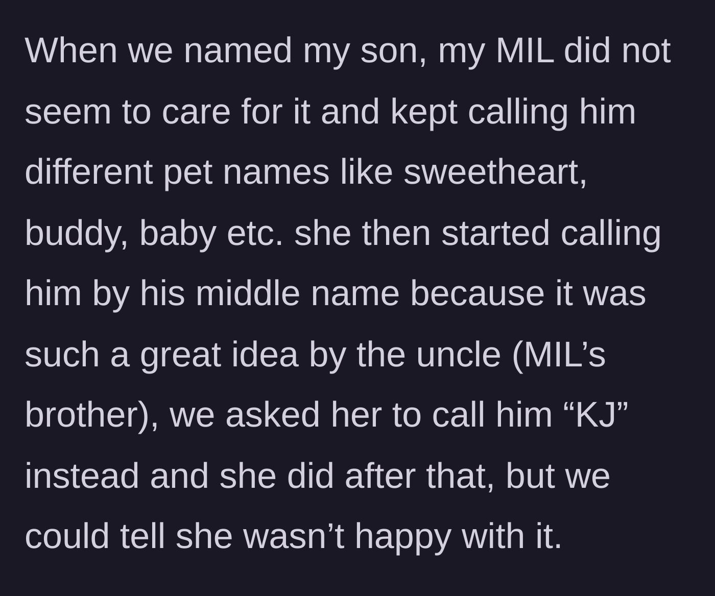 Story part 2 - The mother-in-law refusing to use the baby's actual name and opting for the middle name instead.