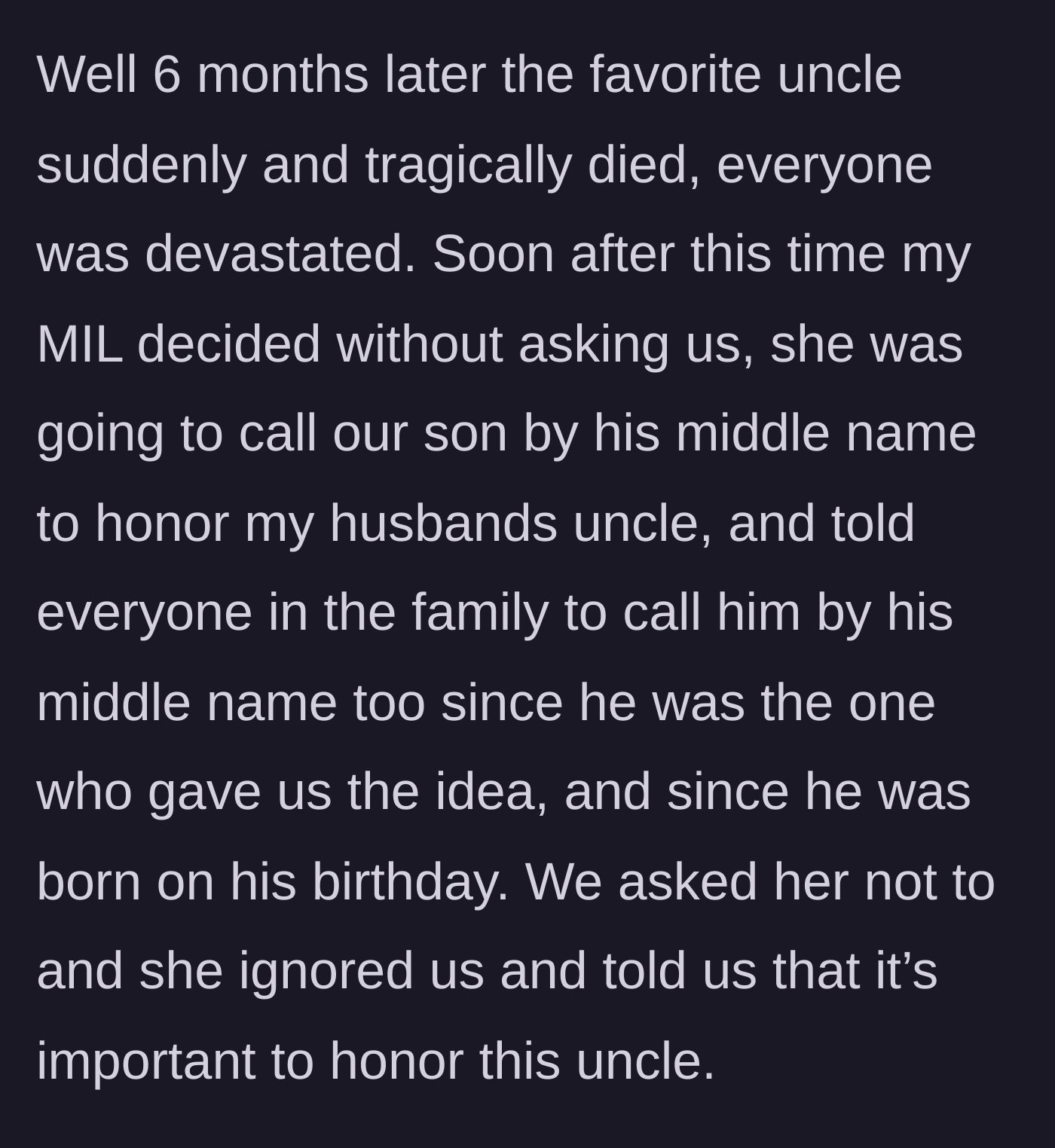 Story part 3 - The uncle tragically passes away, and the mother-in-law unilaterally decides to rename the baby in his honor.