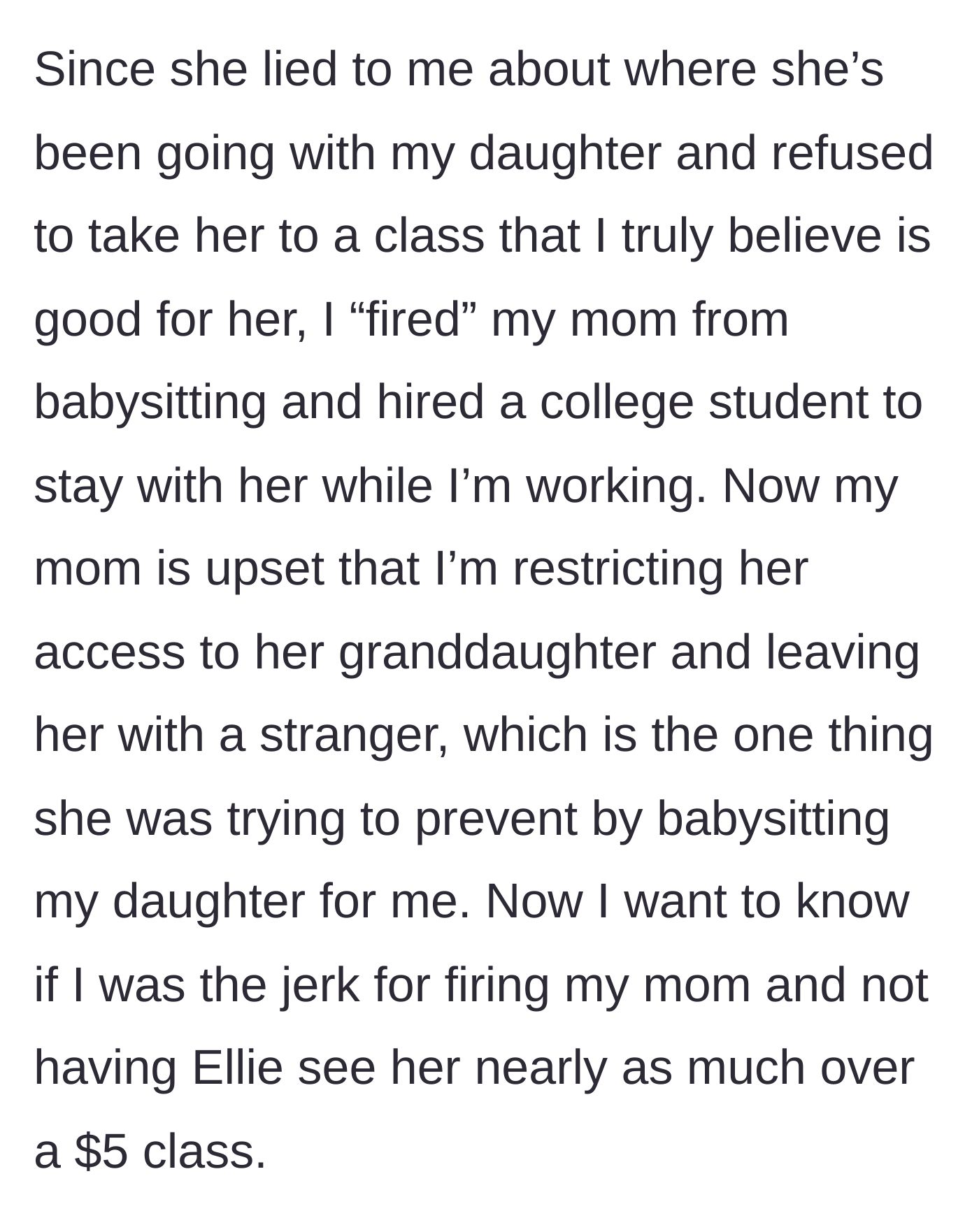 Story part 5 - The mother fires the grandmother, hires a student, and faces the grandmother's outrage over being restricted from the child.