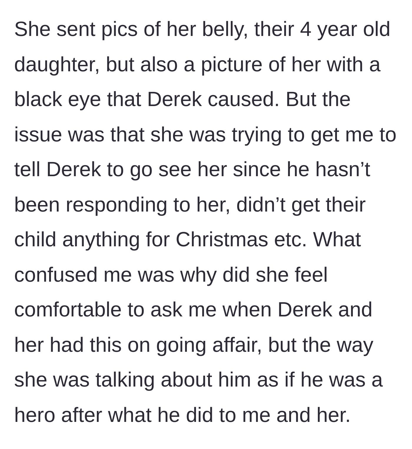 Story part 5 - The mistress sends pictures of her pregnancy, the secret child, and a black eye from the husband, begging the wife to make him visit her.