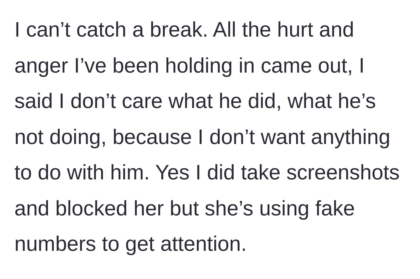 Story part 6 - The overwhelmed wife finally snaps, blocks the mistress, and refuses to be involved, though the mistress continues to harass her from fake numbers.