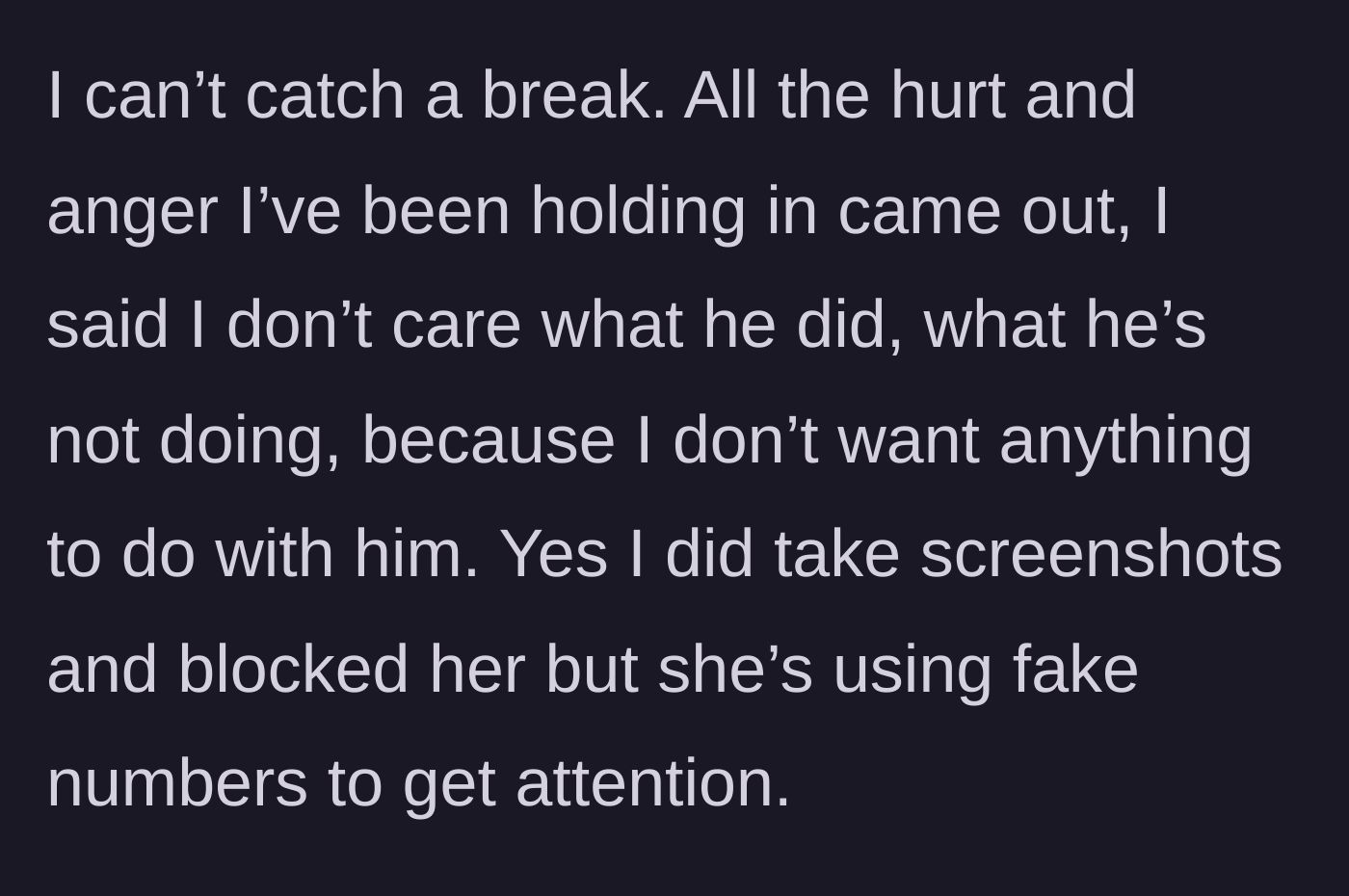 Story part 6 - The overwhelmed wife finally snaps, blocks the mistress, and refuses to be involved, though the mistress continues to harass her from fake numbers.