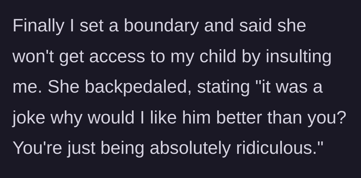 Story part 6 - The mom sets a firm boundary about being insulted, and the friend immediately backpedals, calling it a joke.