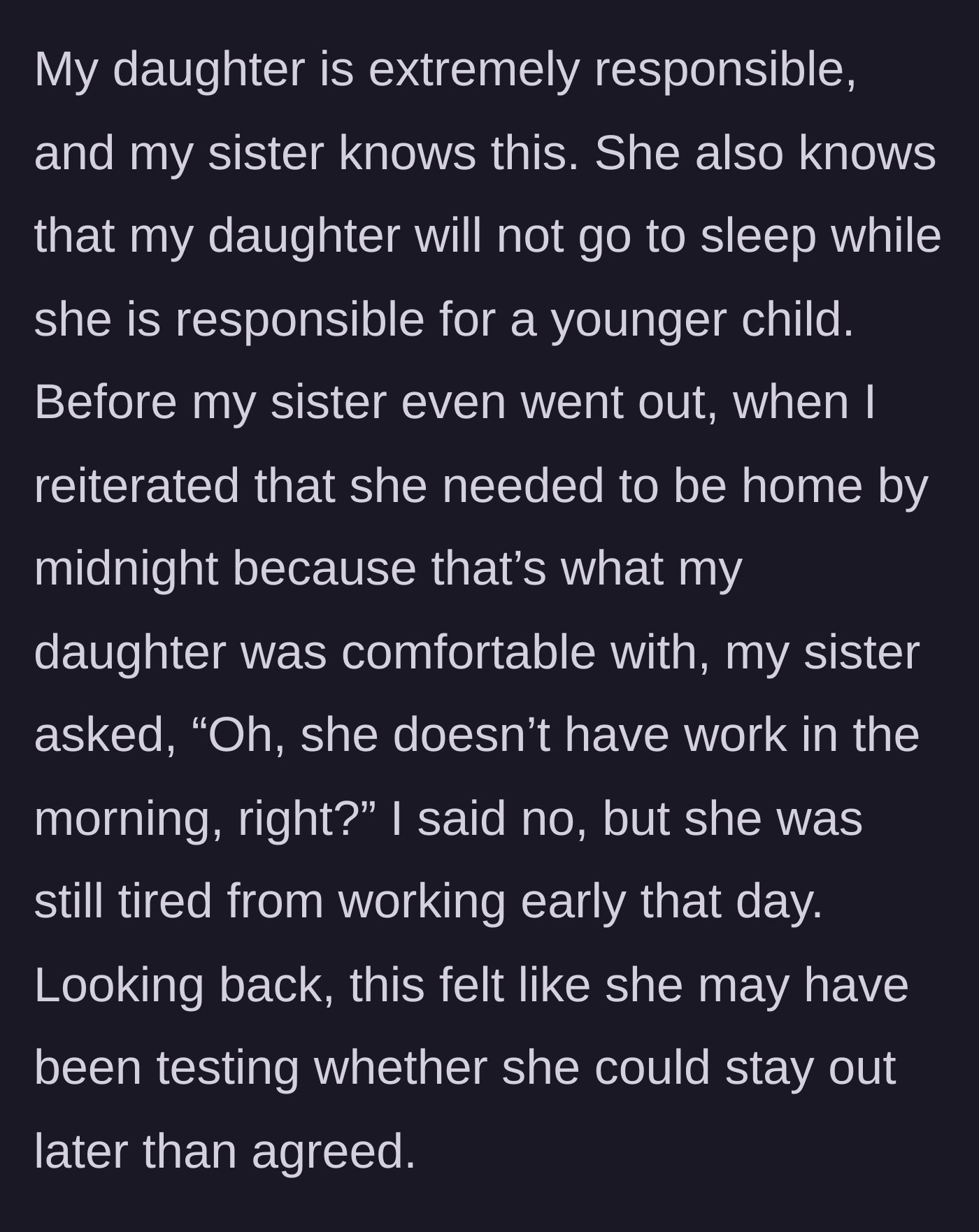 Story part 3 - The sister tries to find a loophole in the teenager's schedule before even leaving for the night.