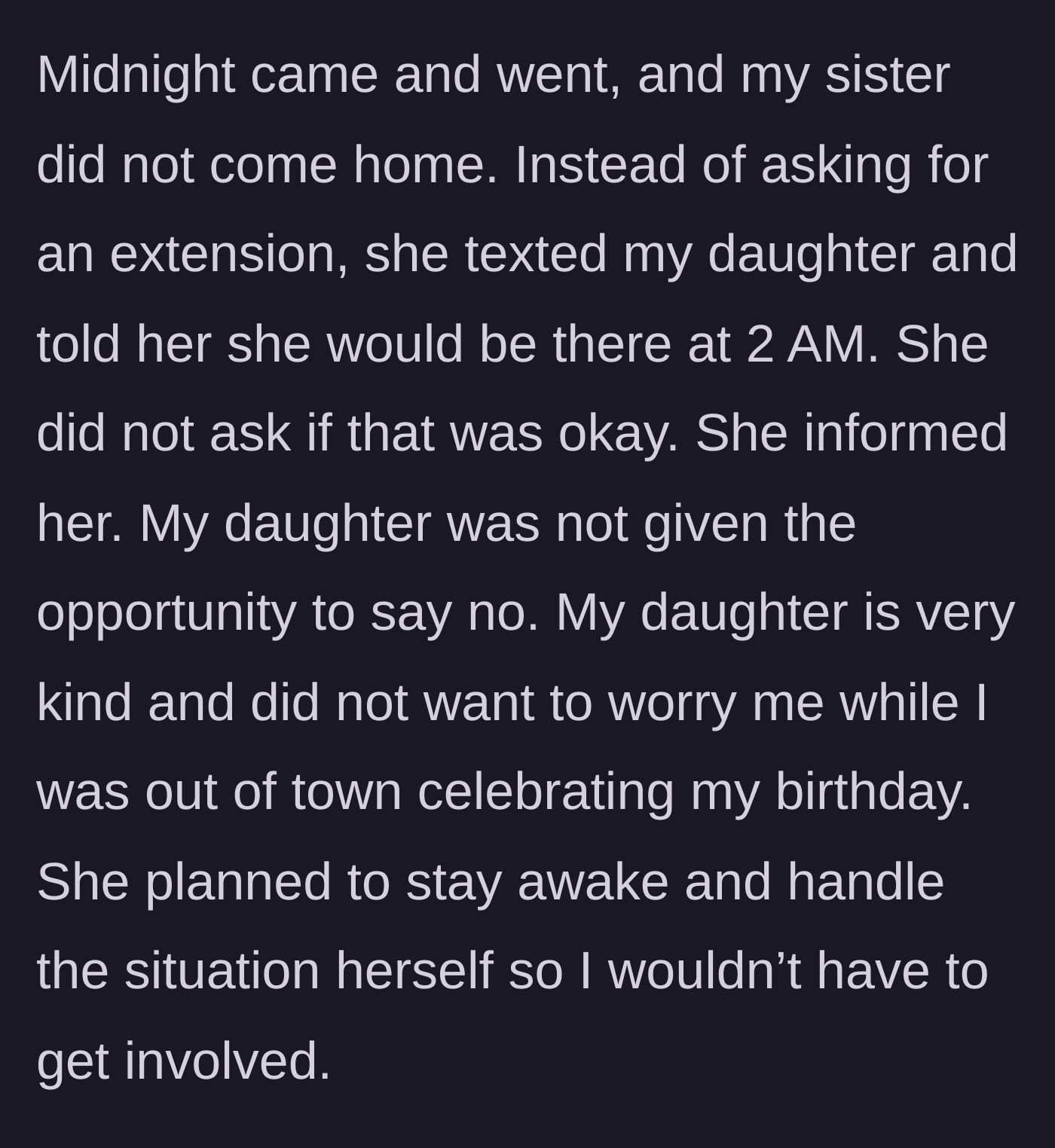 Story part 4 - The sister demands a 2 AM extension via text, leaving the tired teen with no choice.