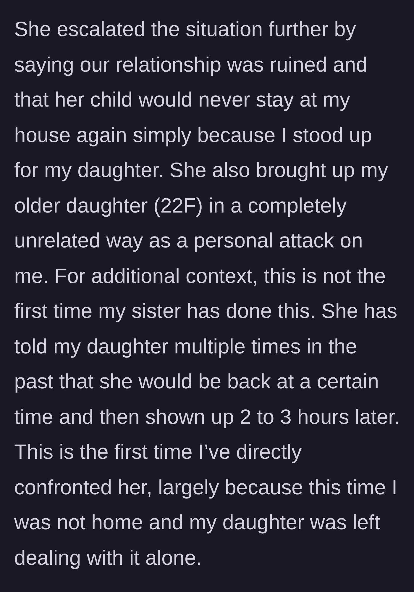 Story part 7 - The sister goes on the attack, making unrelated low blows and threatening to cut ties.