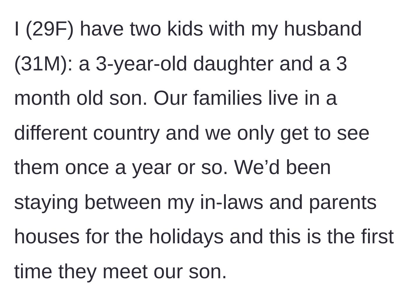 Story part 1 - The mother introduces her family dynamics and the rare international holiday visit to her in-laws.