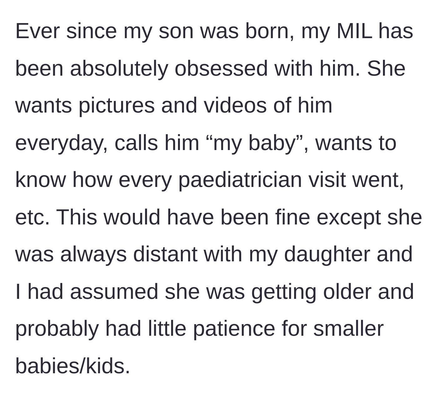 Story part 2 - The mother describes the mother-in-law's sudden, overwhelming obsession with the new baby boy, while ignoring her older daughter.