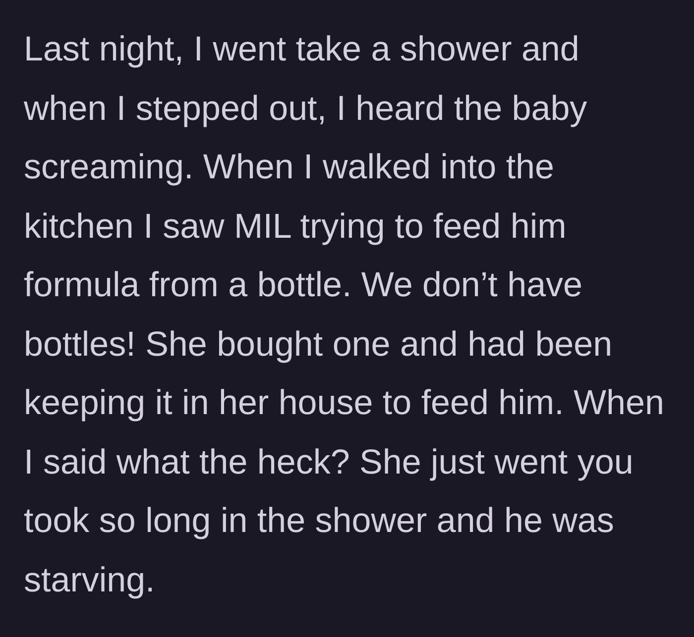 Story part 4 - The mother steps out of the shower to find her mother-in-law secretly feeding the crying baby formula from a hidden bottle.