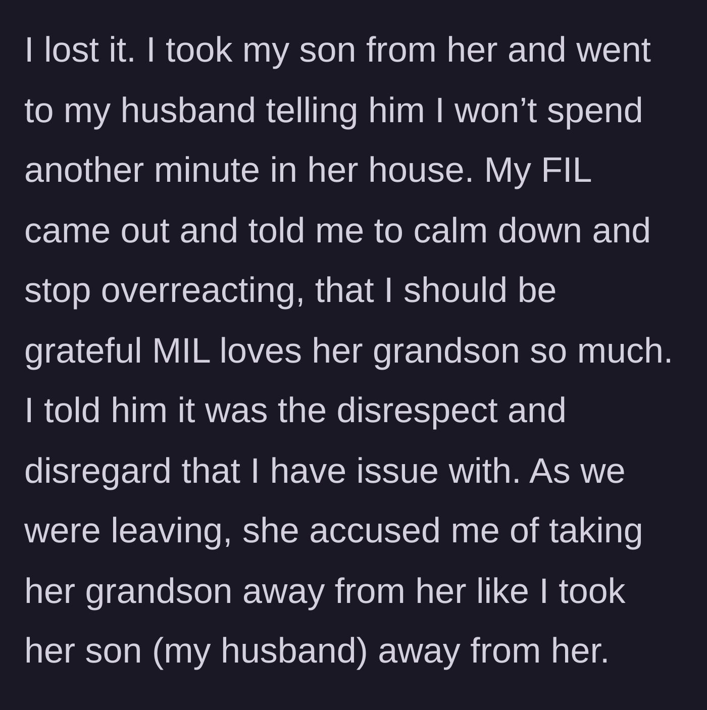 Story part 6 - The mother packs up to leave, while the father-in-law demands she calm down and the mother-in-law accuses her of stealing her son.