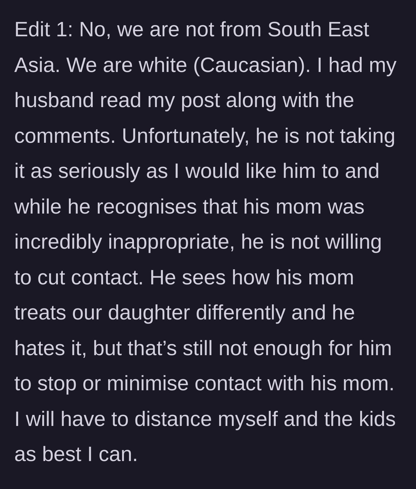 Story part 8 - The mother explains her husband's refusal to cut contact despite acknowledging the mistreatment and favoritism.