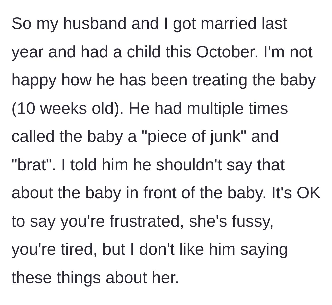 Story part 1 - A new mother confronting her husband about calling their 10-week-old newborn hurtful names.