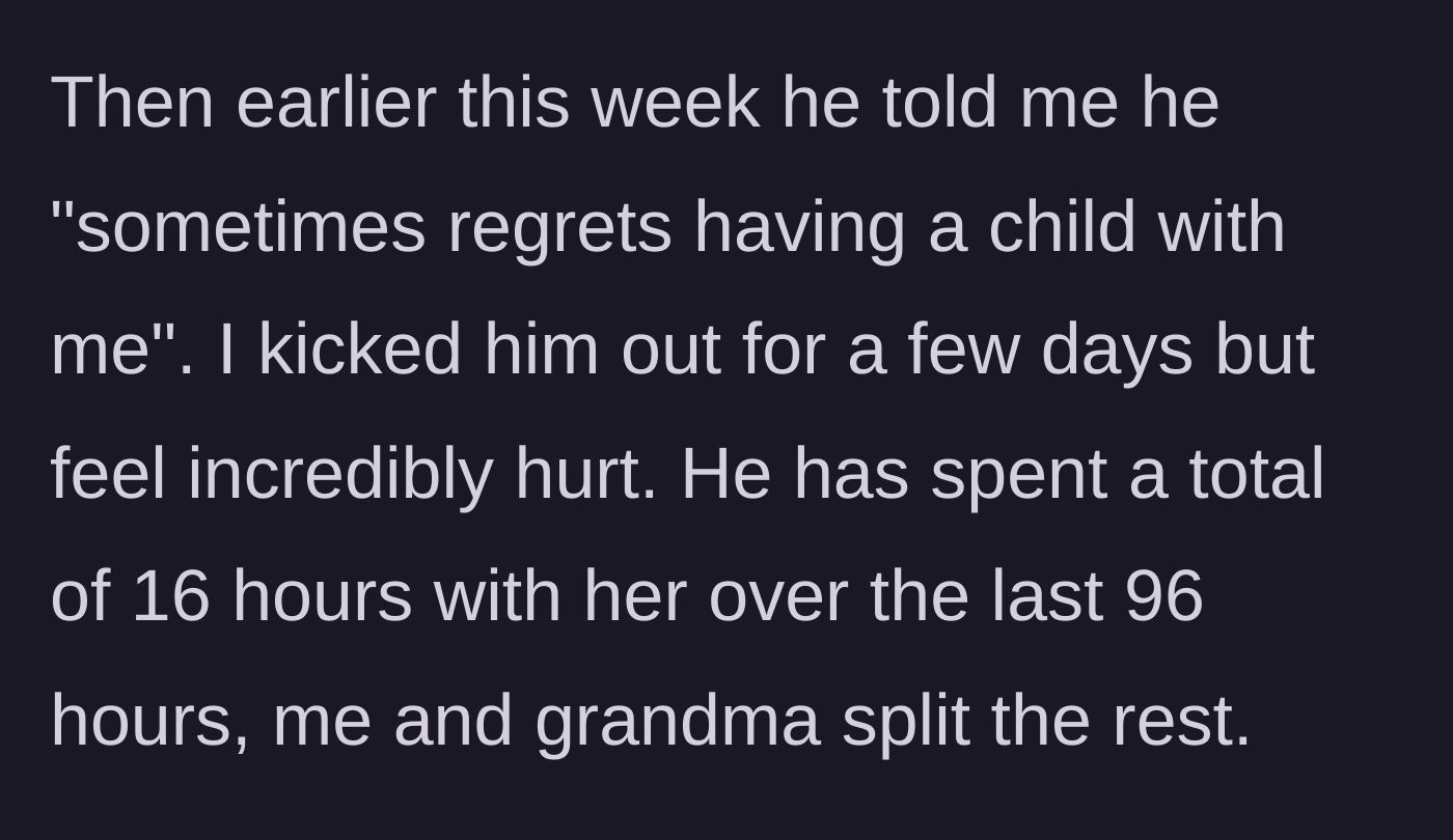 Story part 3 - The husband confessing his regret over having a child, leading the mother to kick him out of their home.