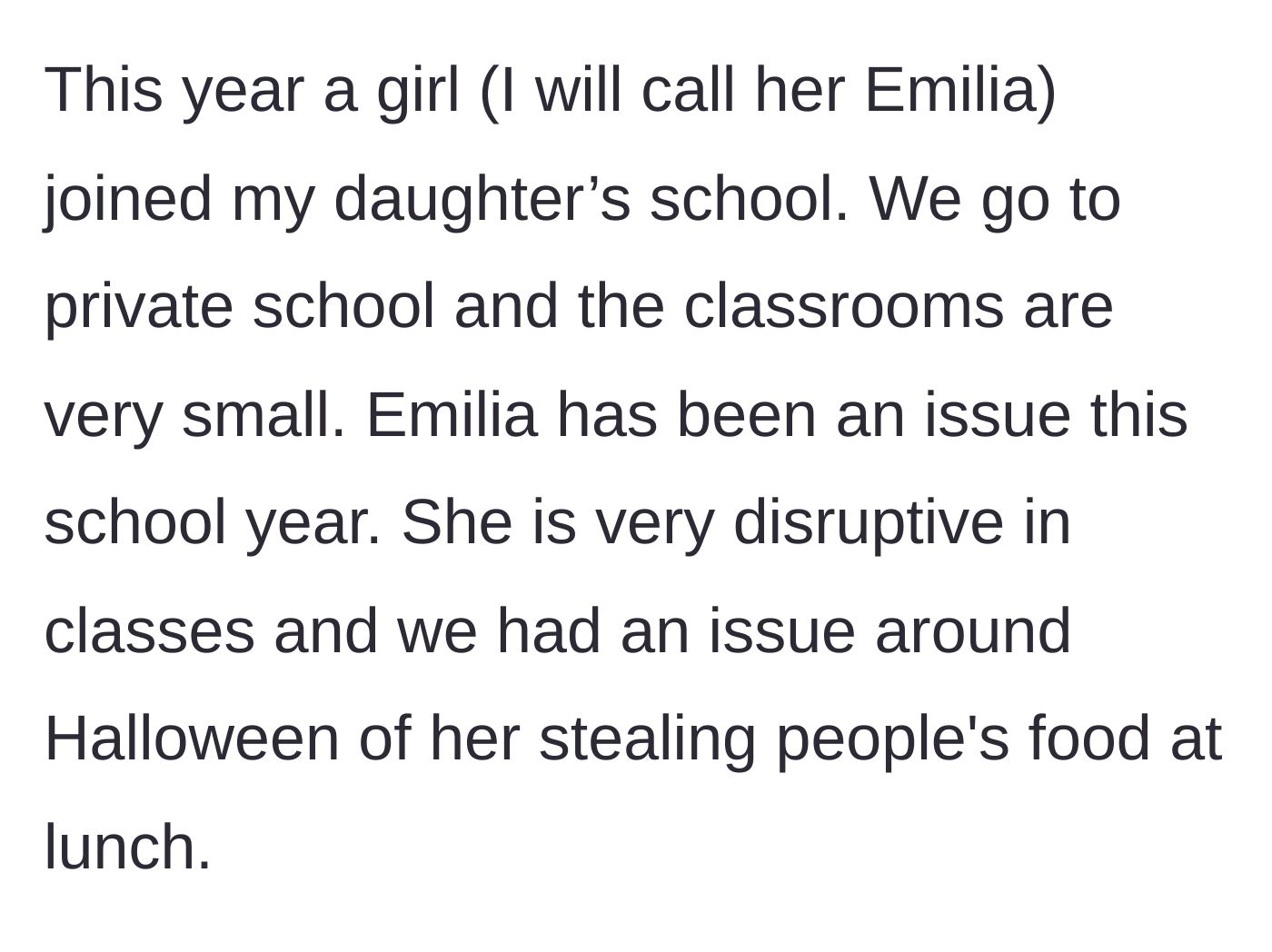 Story part 1 - A new student joins a small private school and immediately struggles with disruptive behavior and taking classmates' lunches.