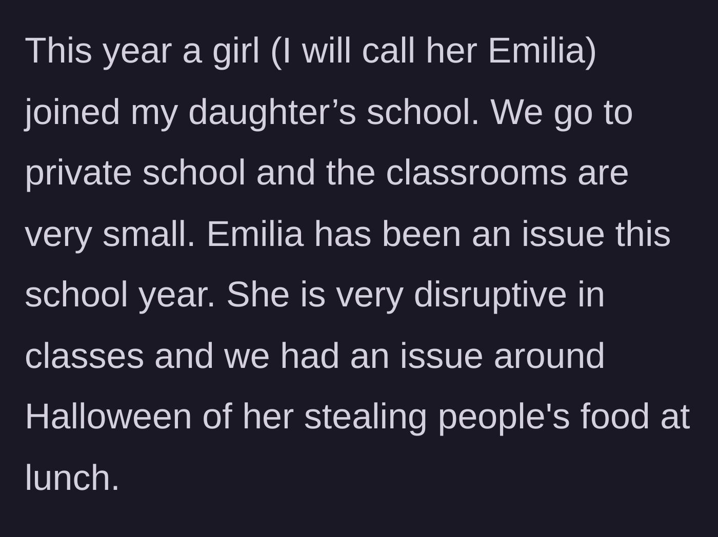 Story part 1 - A new student joins a small private school and immediately struggles with disruptive behavior and taking classmates' lunches.