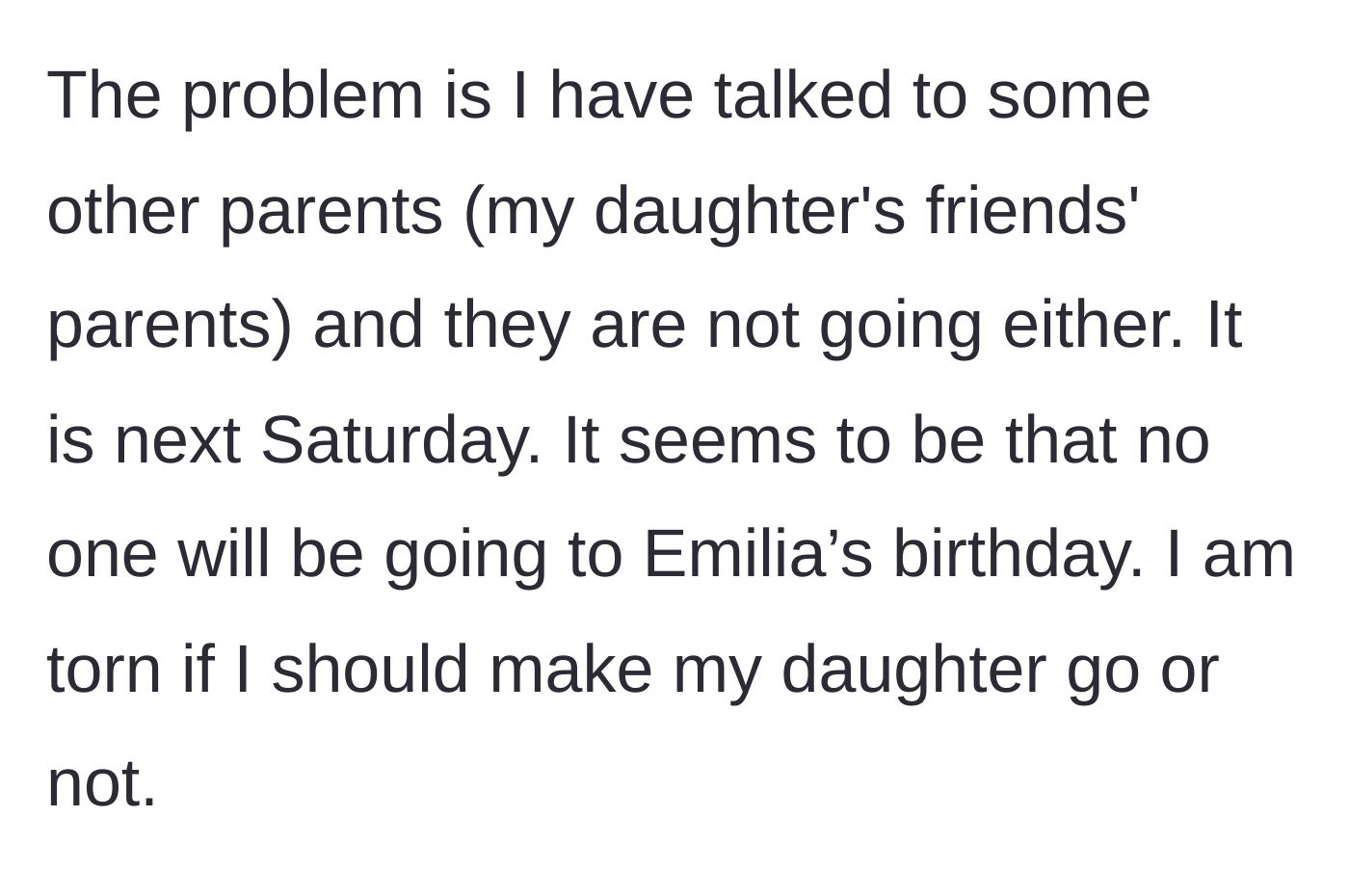 Story part 4 - The mother discovers through other parents that absolutely no one plans to attend the upcoming weekend birthday party.