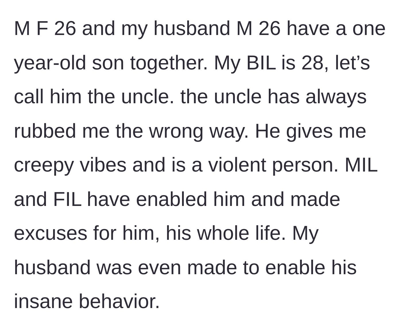 Story part 1 - Introduction of the 26-year-old mother, her husband, their baby, and the deeply unsettling 28-year-old brother-in-law whose disturbing behavior has always been excused by his parents.
