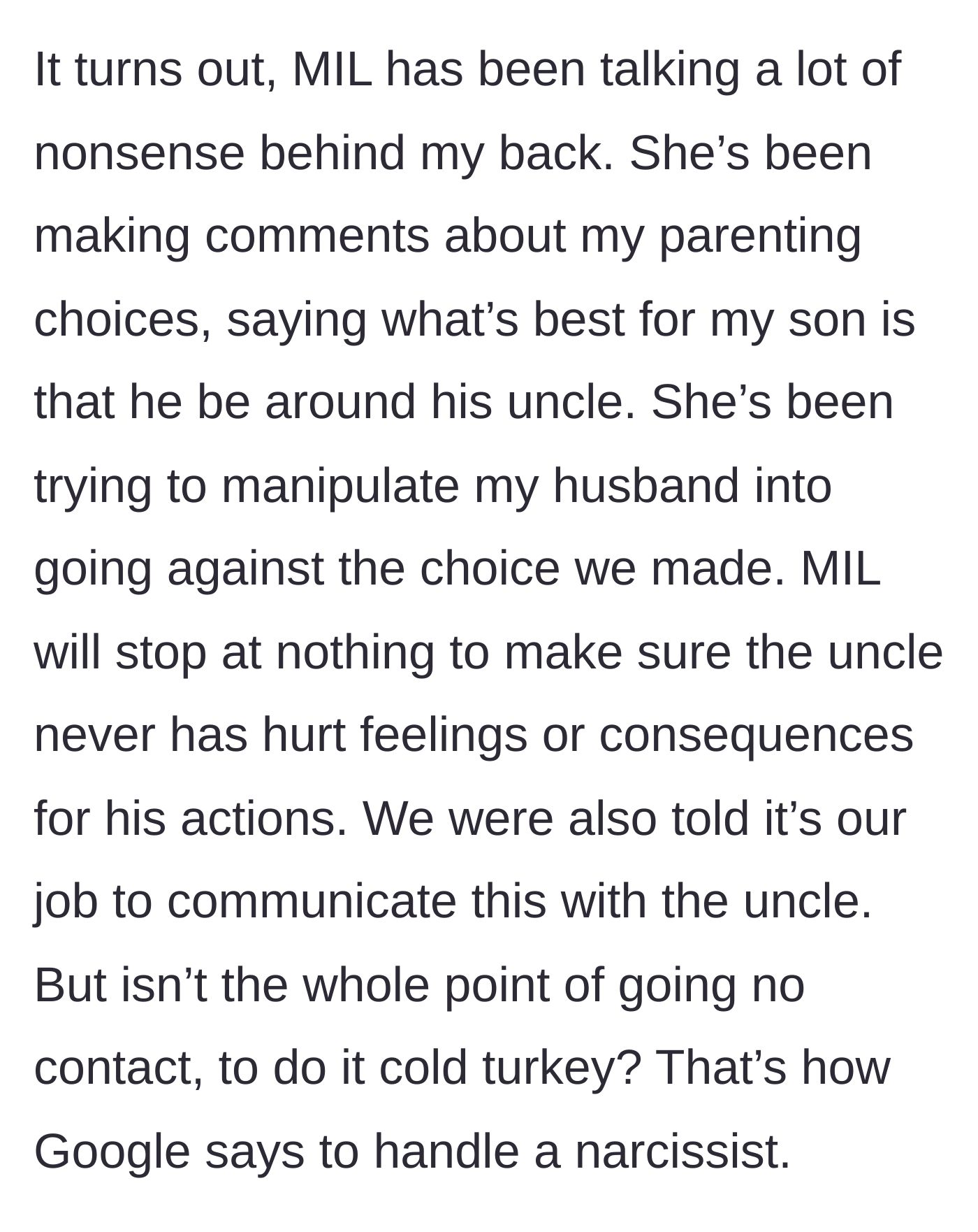 Story part 7 - The mother-in-law campaigns against the mother behind her back, trashing her parenting, trying to manipulate the husband, and demanding the couple manage the brother-in-law's feelings so he faces no consequences.