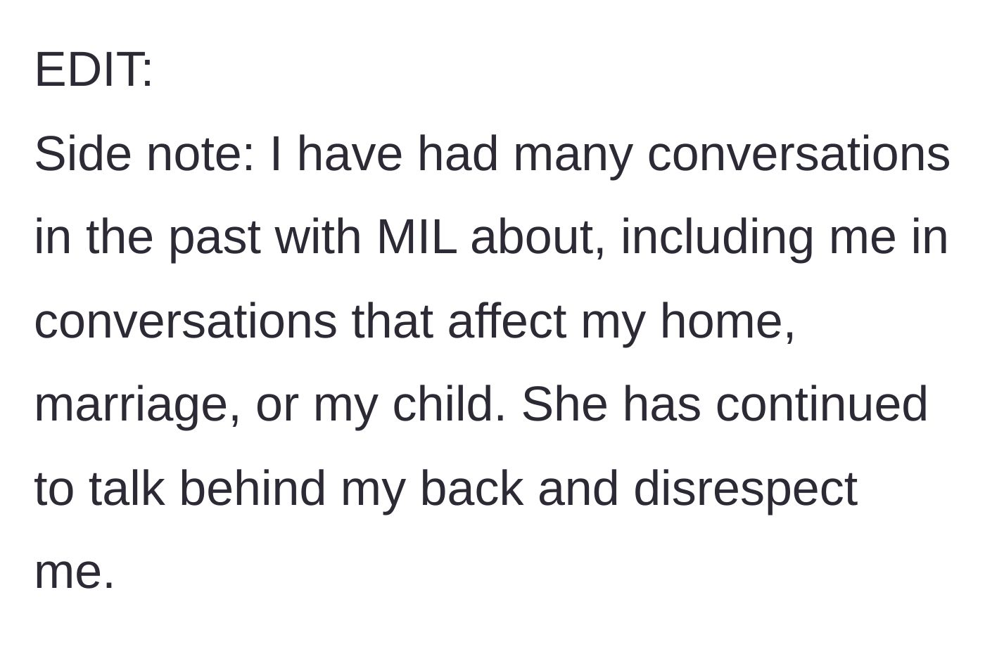 Story part 8 - The mother adds a side note explaining her past attempts to ask the mother-in-law for basic respect and inclusion, only to be met with continued gossip and disrespect.