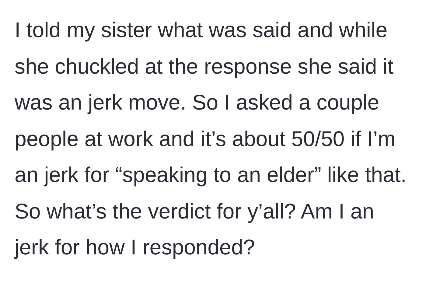 Story part 4 - The mother's sister and coworkers are divided on whether it was wrong to speak to an elderly person that way.