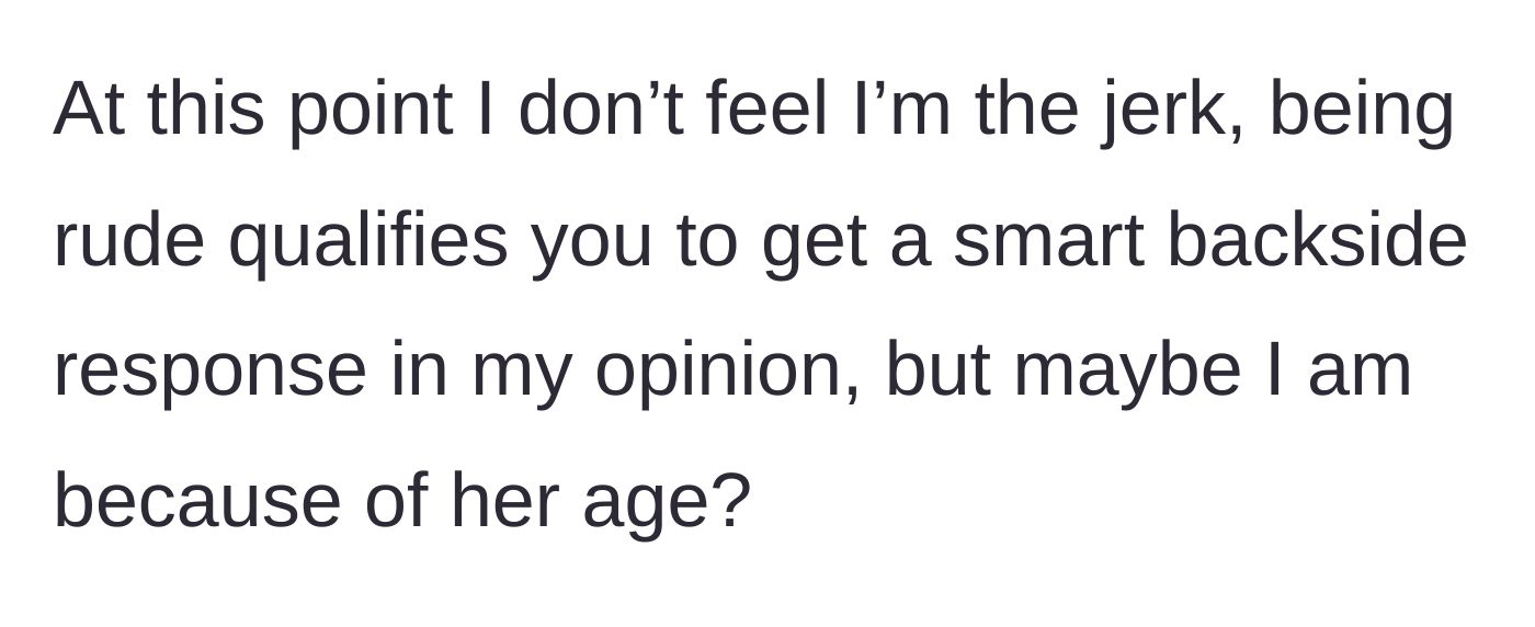 Story part 5 - The mother reflects on the situation, feeling that rude behavior warrants a smart comeback regardless of a person's age.