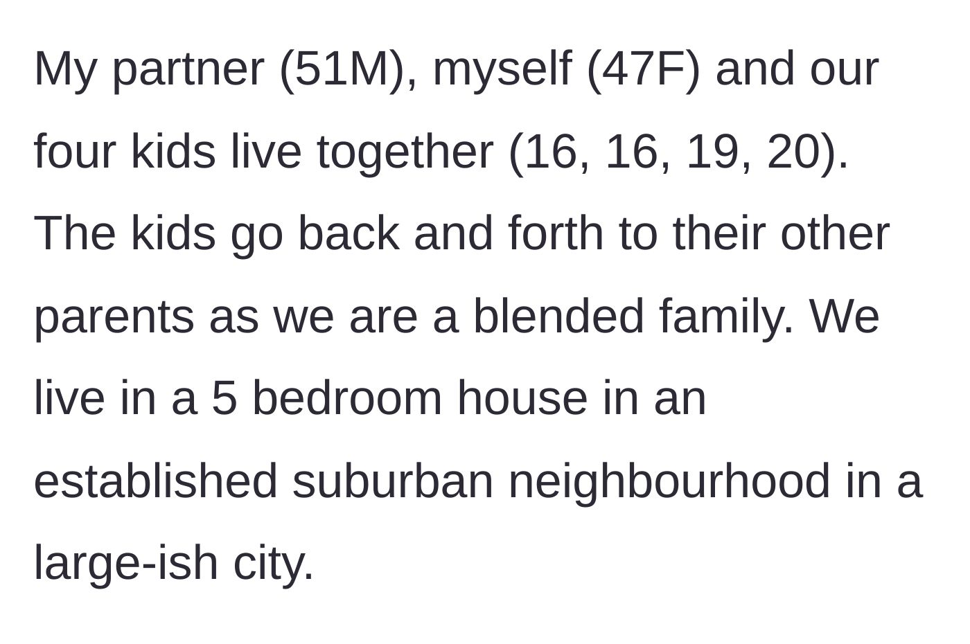 Story part 1 - A 47-year-old mom introduces her blended family of six living in a bustling five-bedroom suburban house.