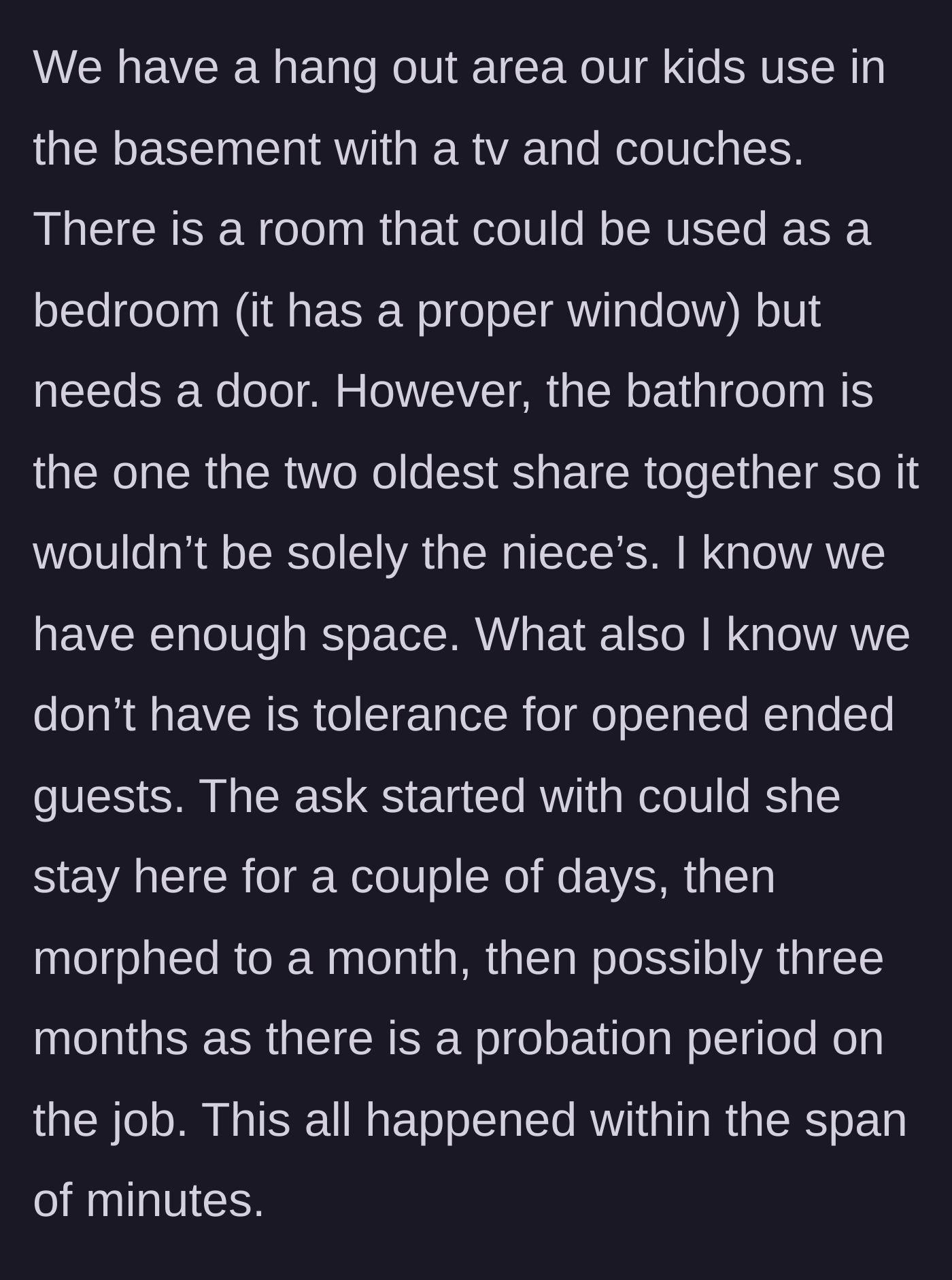 Story part 3 - The timeline for the niece's stay magically expands from a few days to a month, then three months, within minutes.