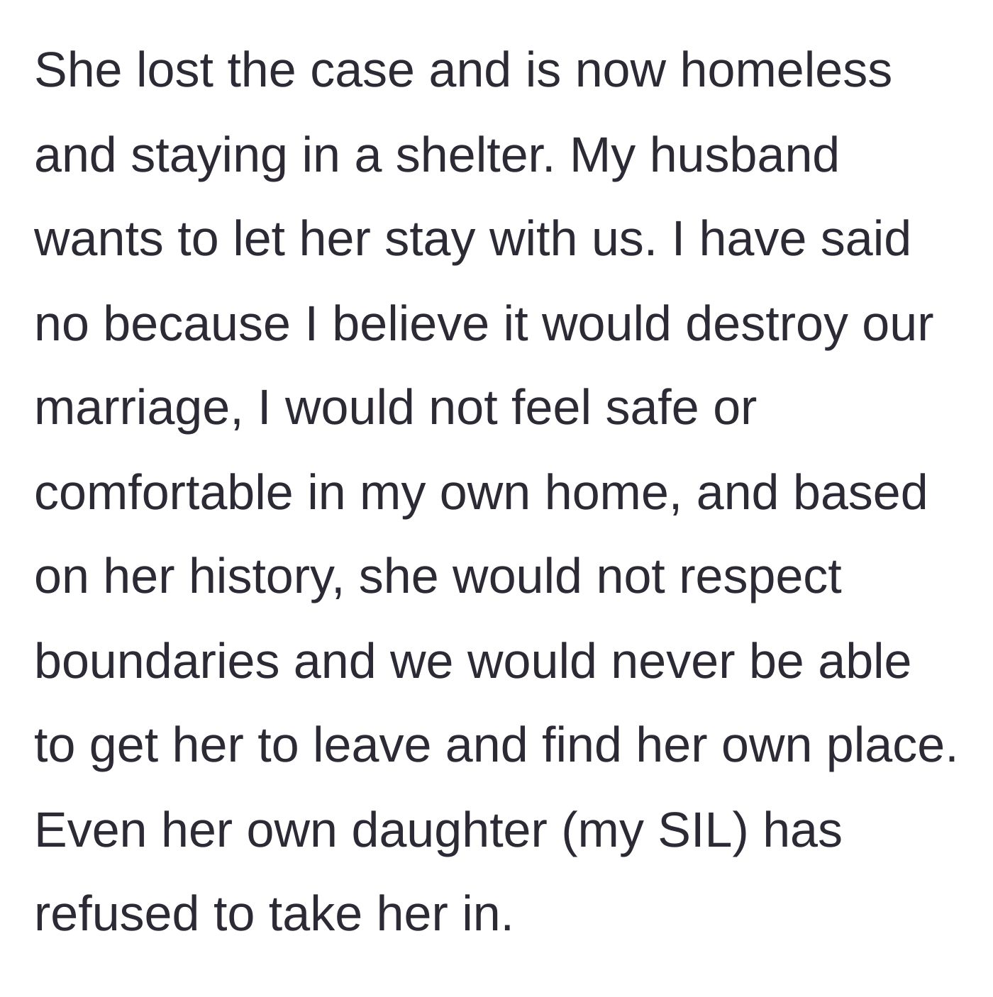 Story part 10 - Now homeless, the husband wants to take his mother in, but the wife firmly refuses, noting even her sister-in-law said no.