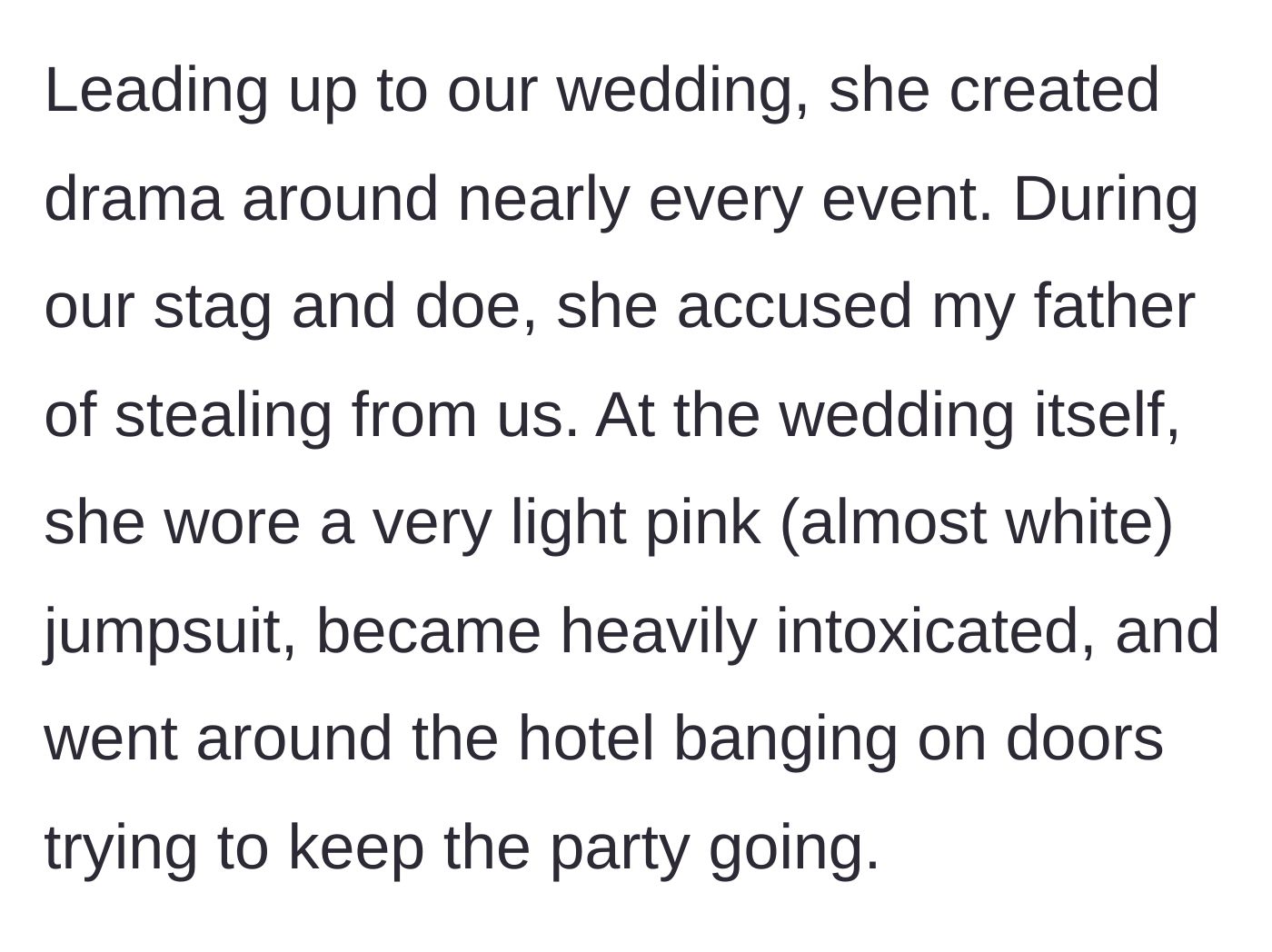 Story part 2 - The mother-in-law causes chaos at the wedding in a nearly white jumpsuit while heavily intoxicated.